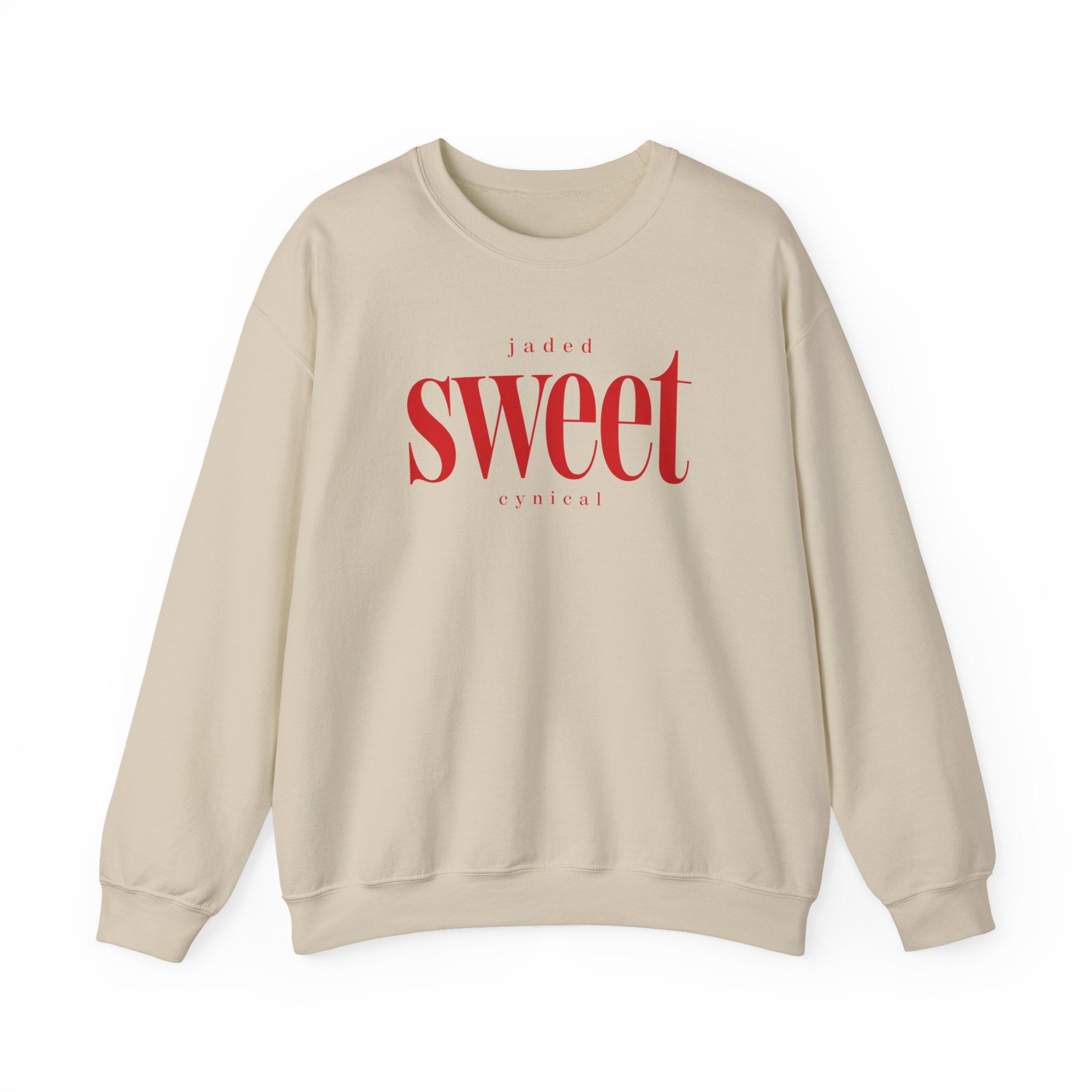 Jaded SWEET cynical sweatshirt