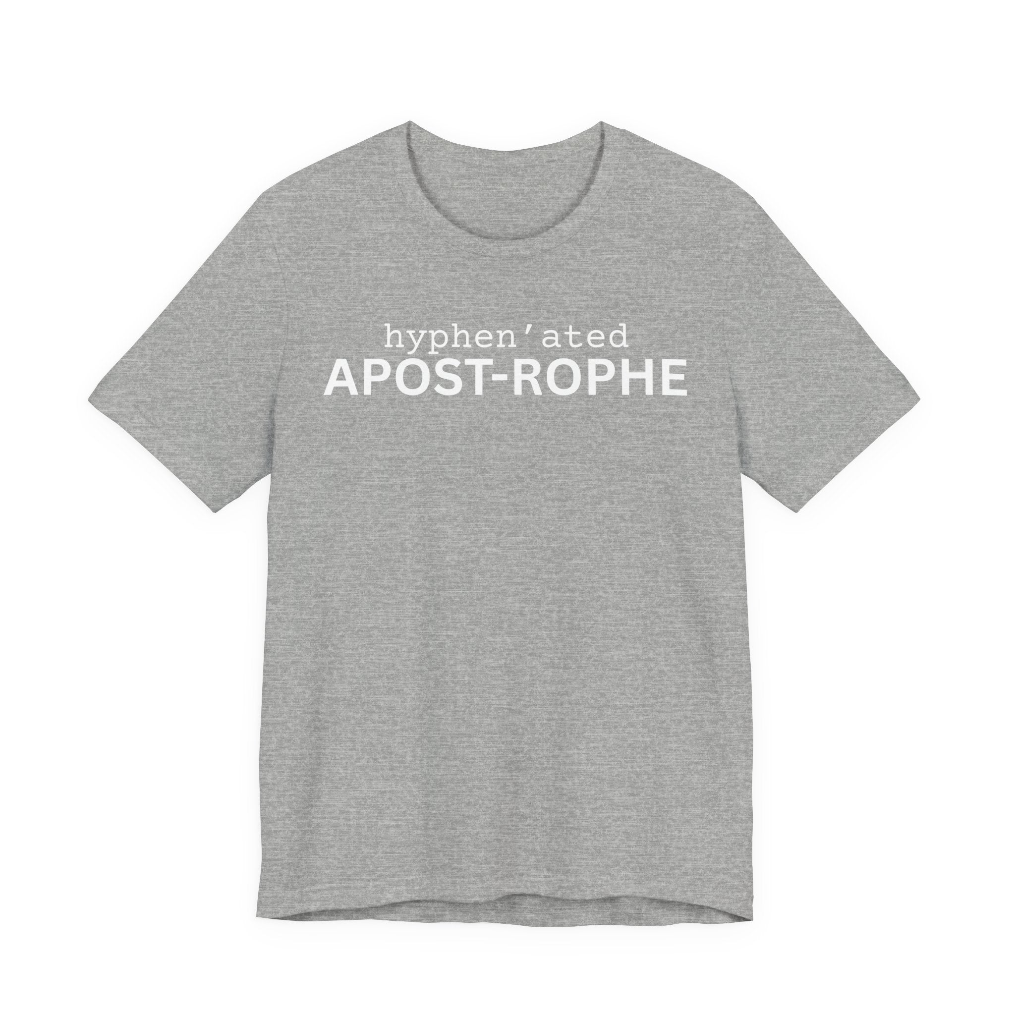 hyphenated apostrophe minimalist T-Shirt