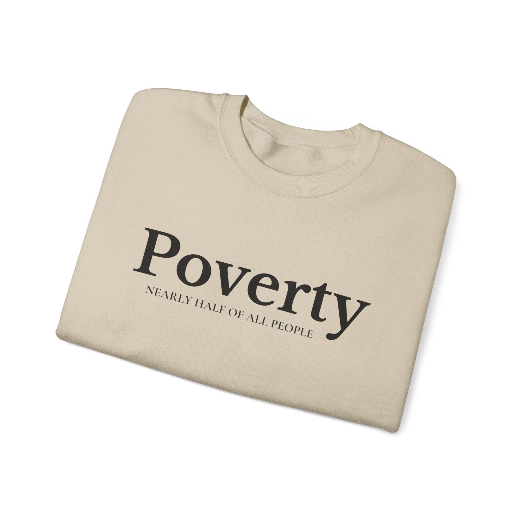Poverty awareness heavy weight sweatshirt