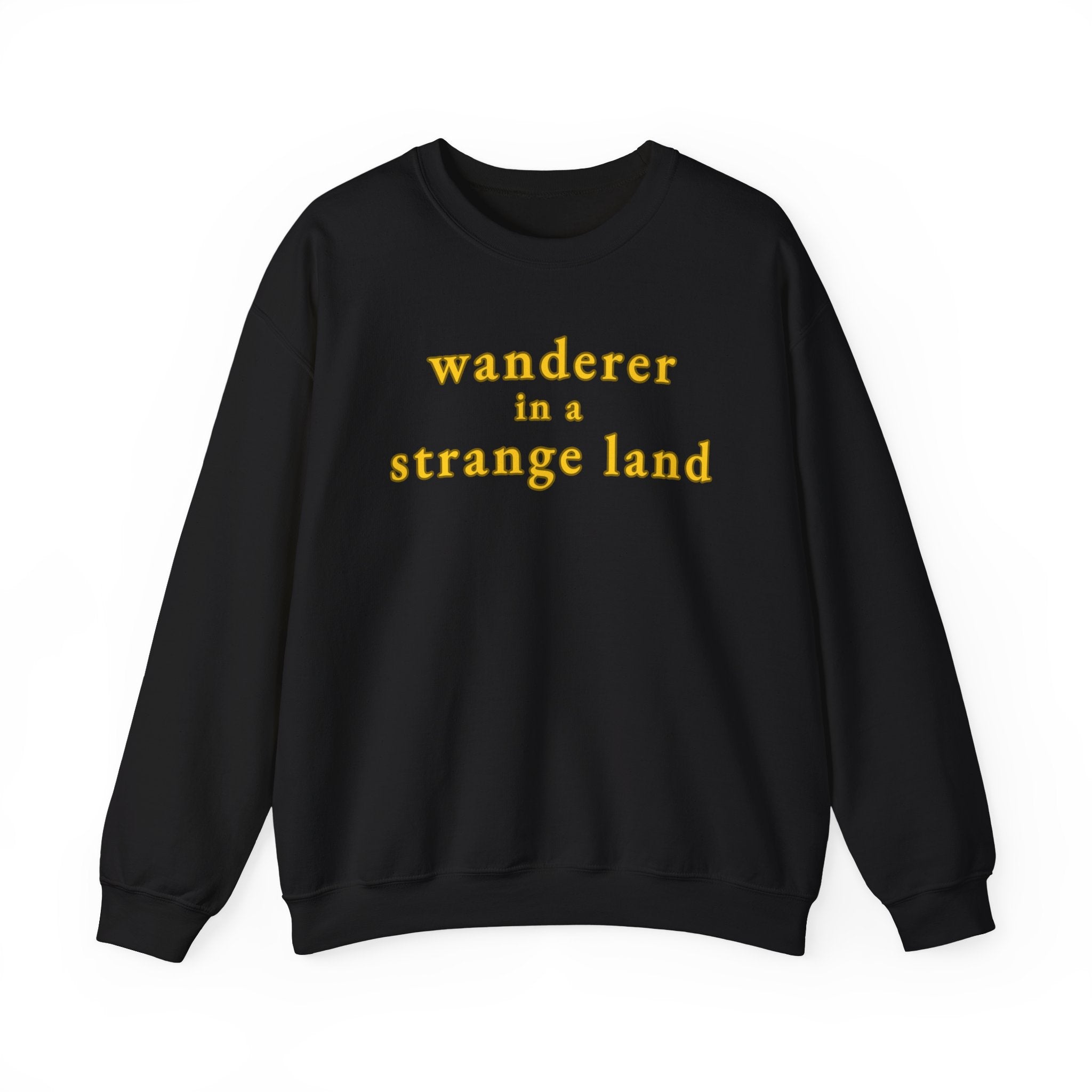 Wanderer in a Strange Land sweatshirt