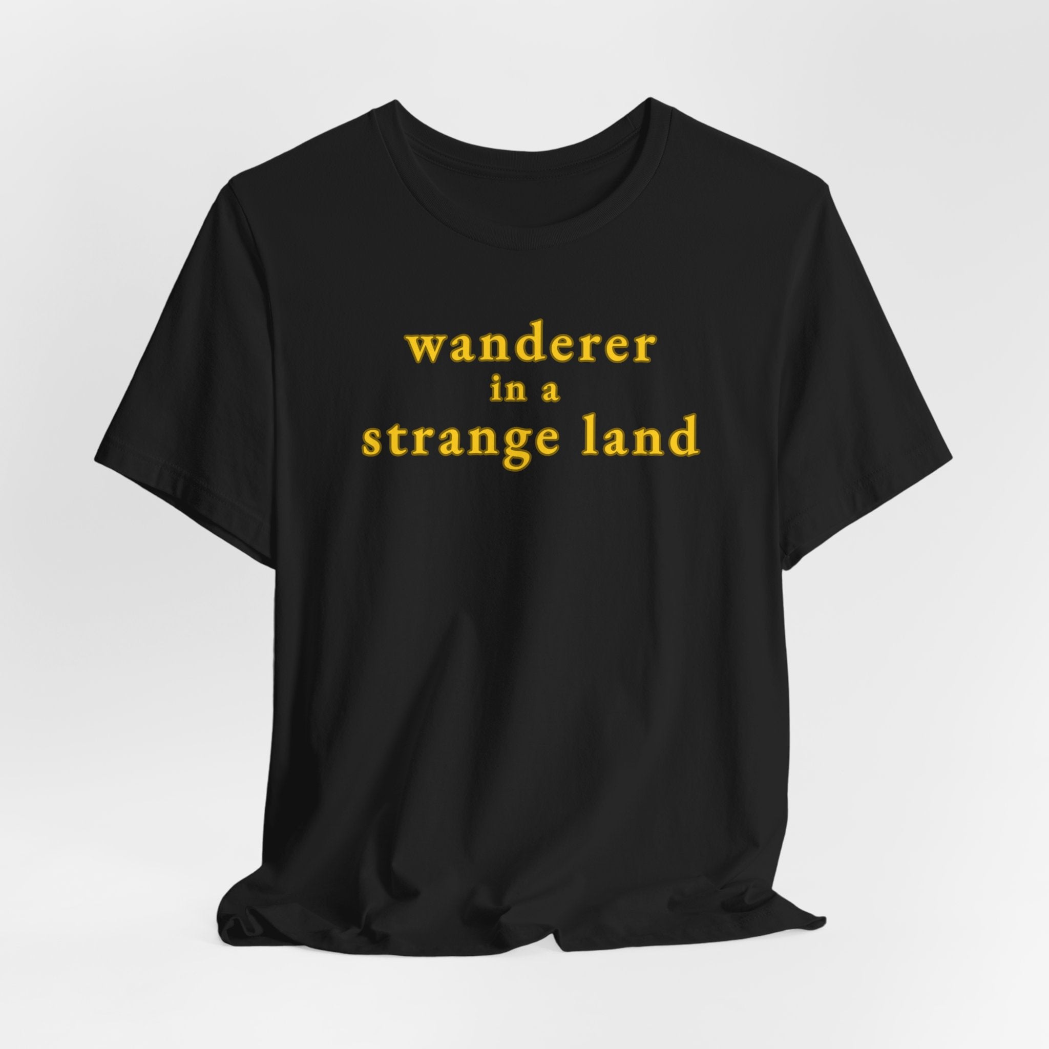 Wanderer in a Strange Land T-Shirt