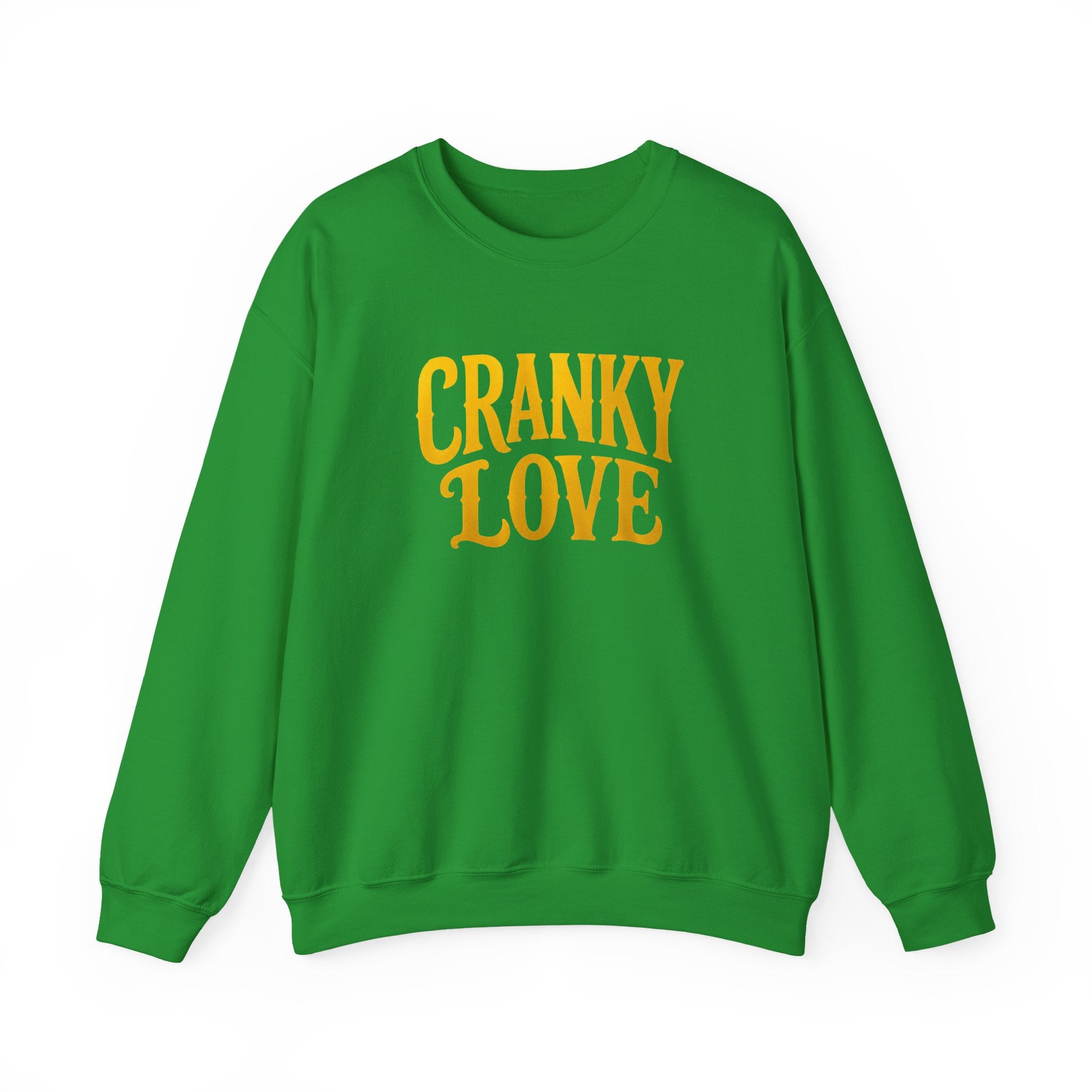 Cranky Love sweatshirt