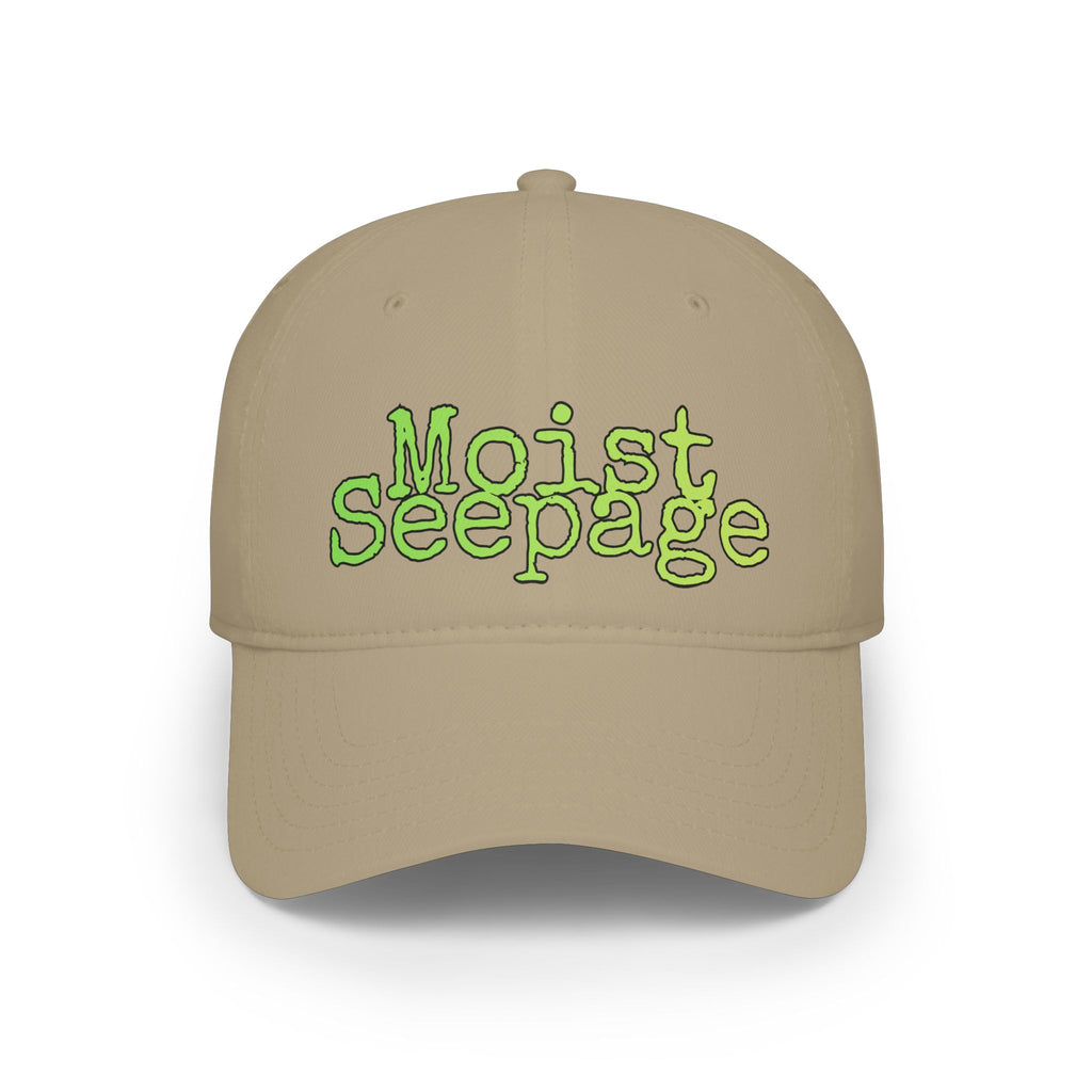 "Moist Seepage" low profile baseball cap