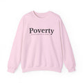 Poverty awareness heavy weight sweatshirt
