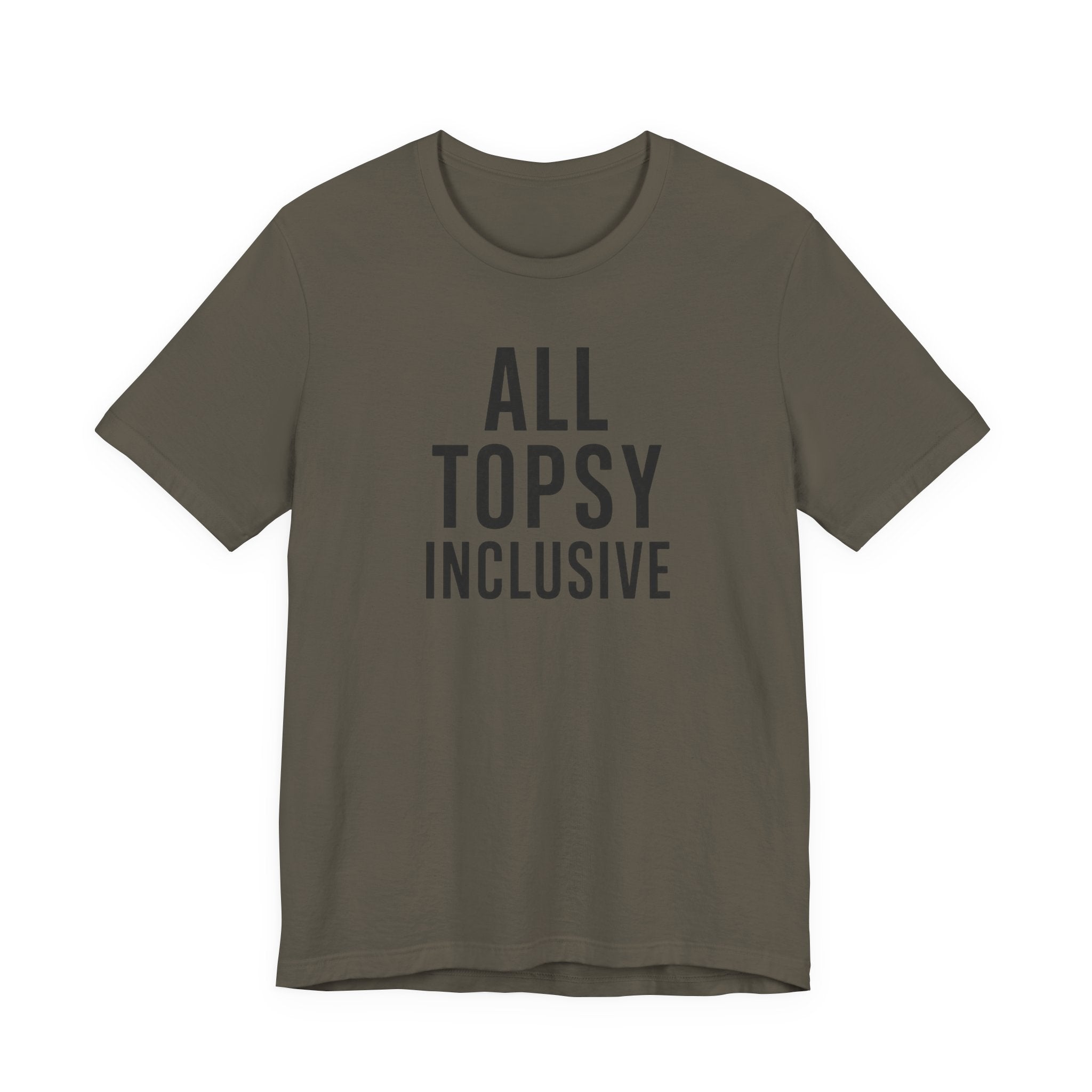 ALL TOPSY INCLUSIVE T-Shirt