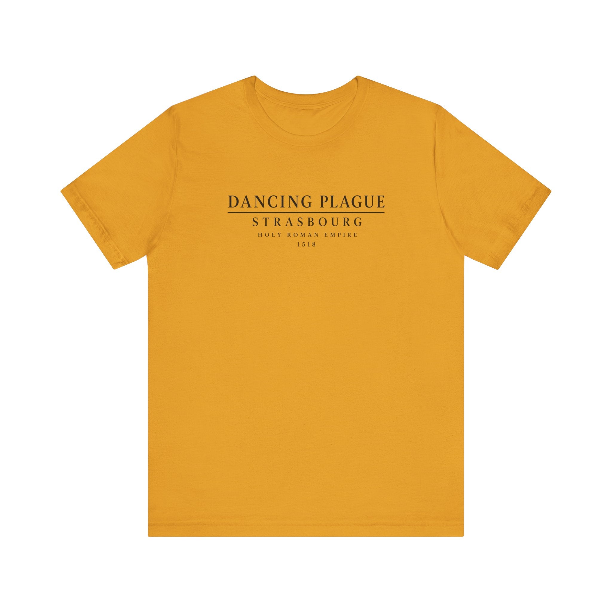 Dancing Plague Strasbourg Historical T-Shirt