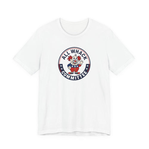 All Whack Committee retro clown political humor unisex t-shirt, vintage graphic funny tee