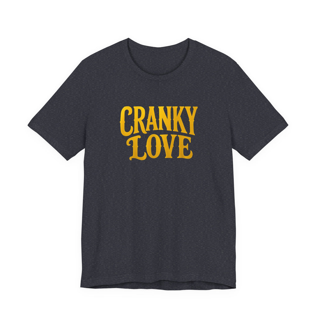 Cranky Love T-Shirt