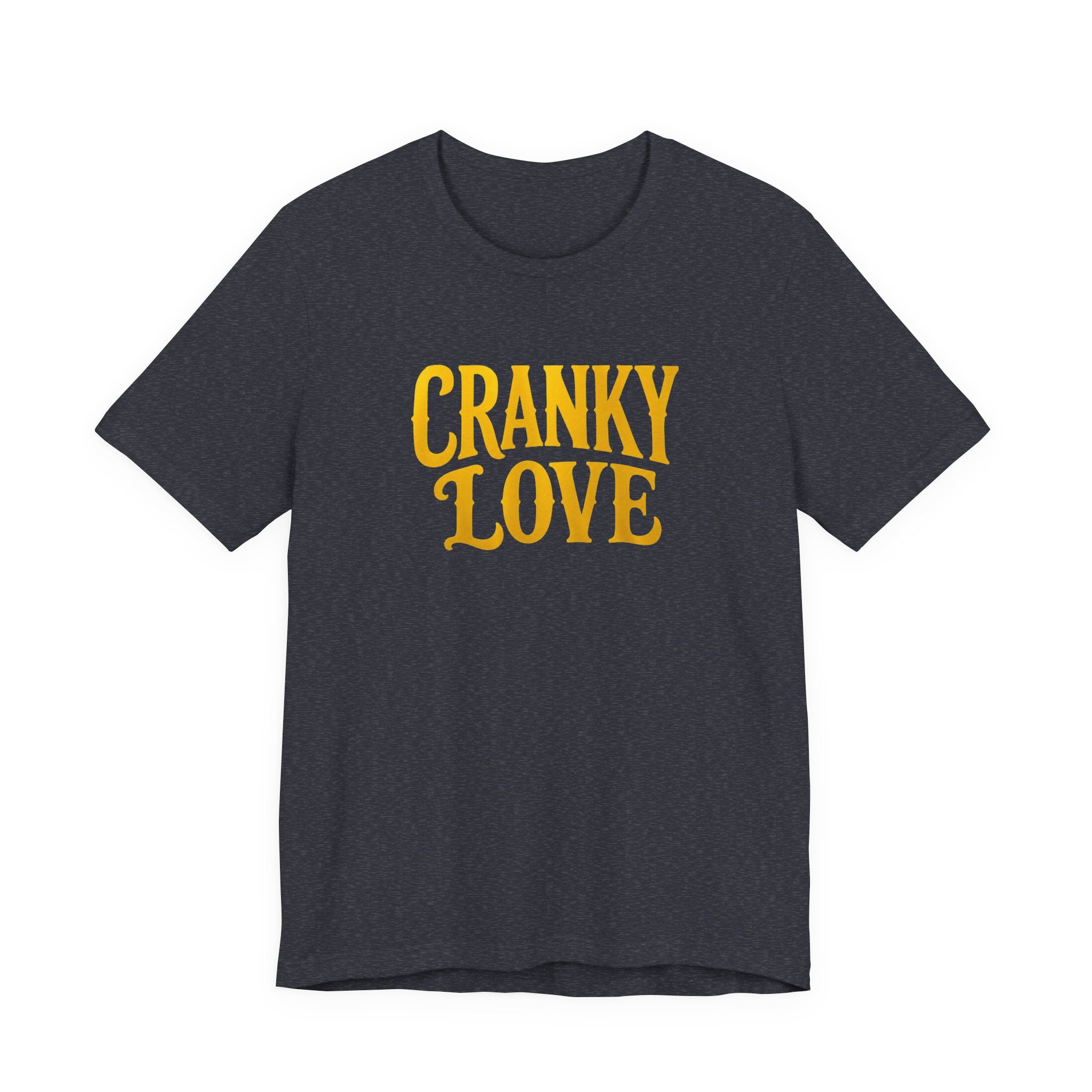 Cranky Love T-Shirt