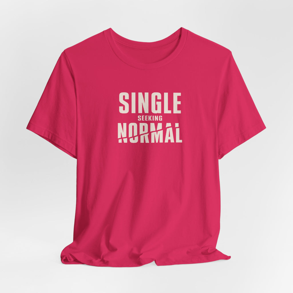 Single Seeking Normal T-Shirt