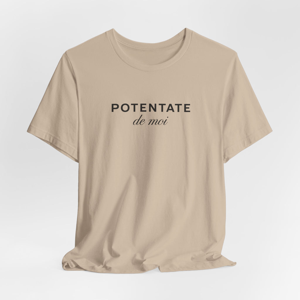 Potentate of myself, partly in French T-Shirt