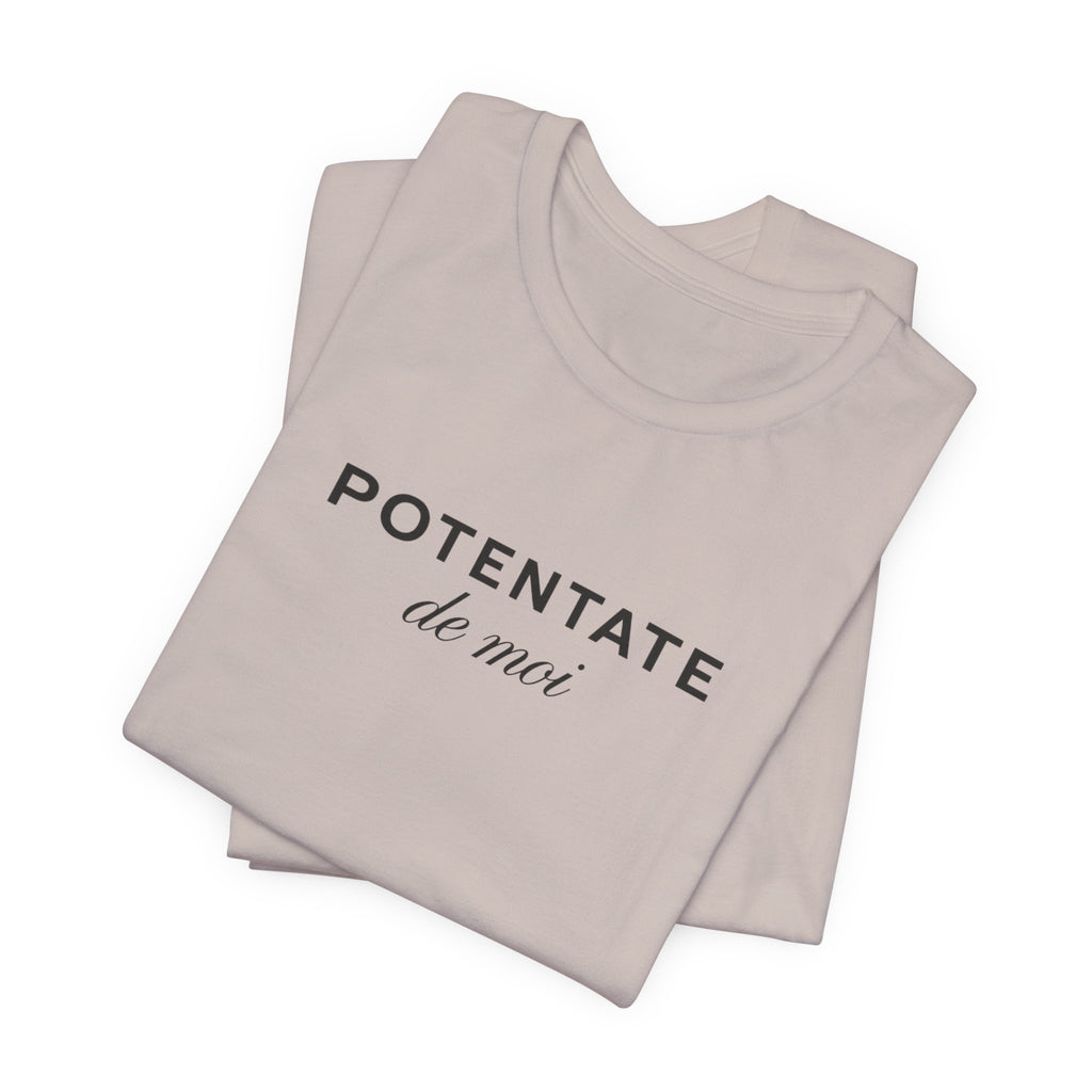 Potentate of myself, partly in French T-Shirt