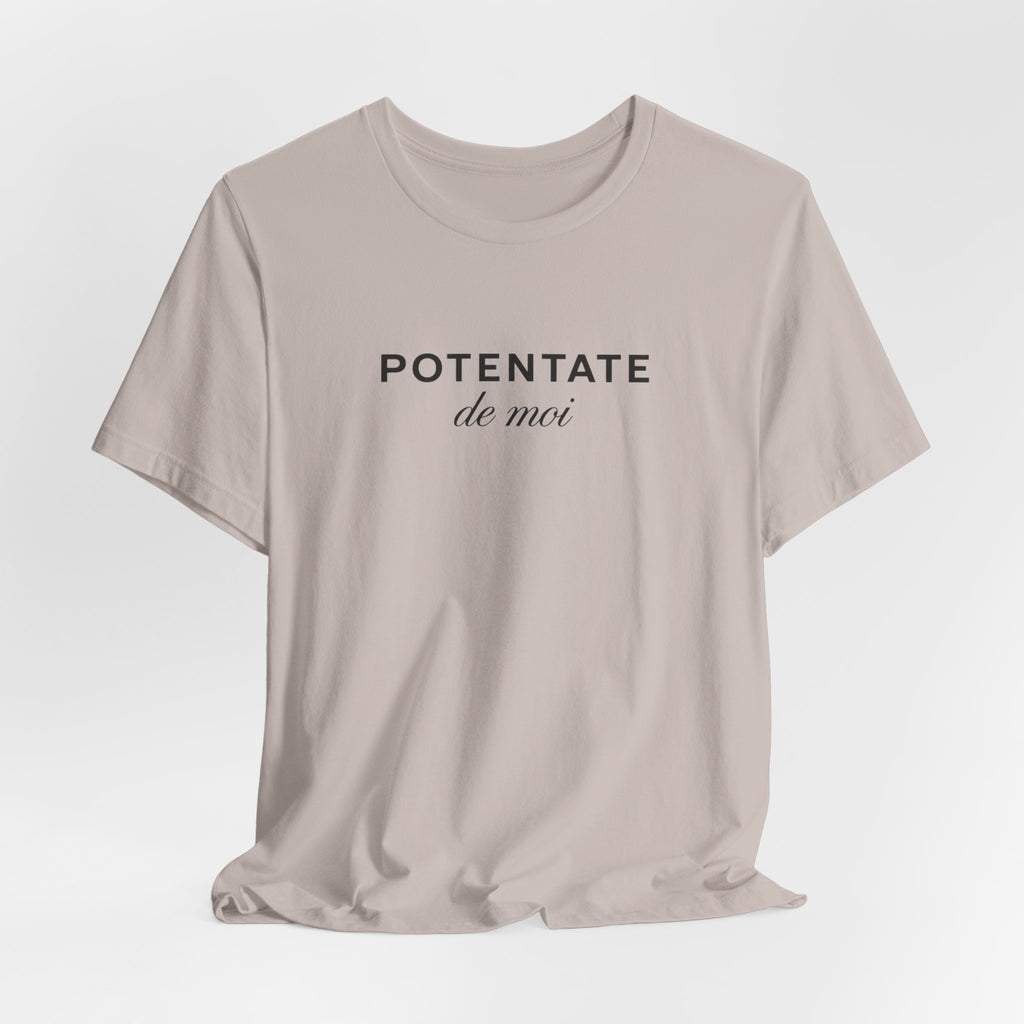 Potentate of myself, partly in French T-Shirt