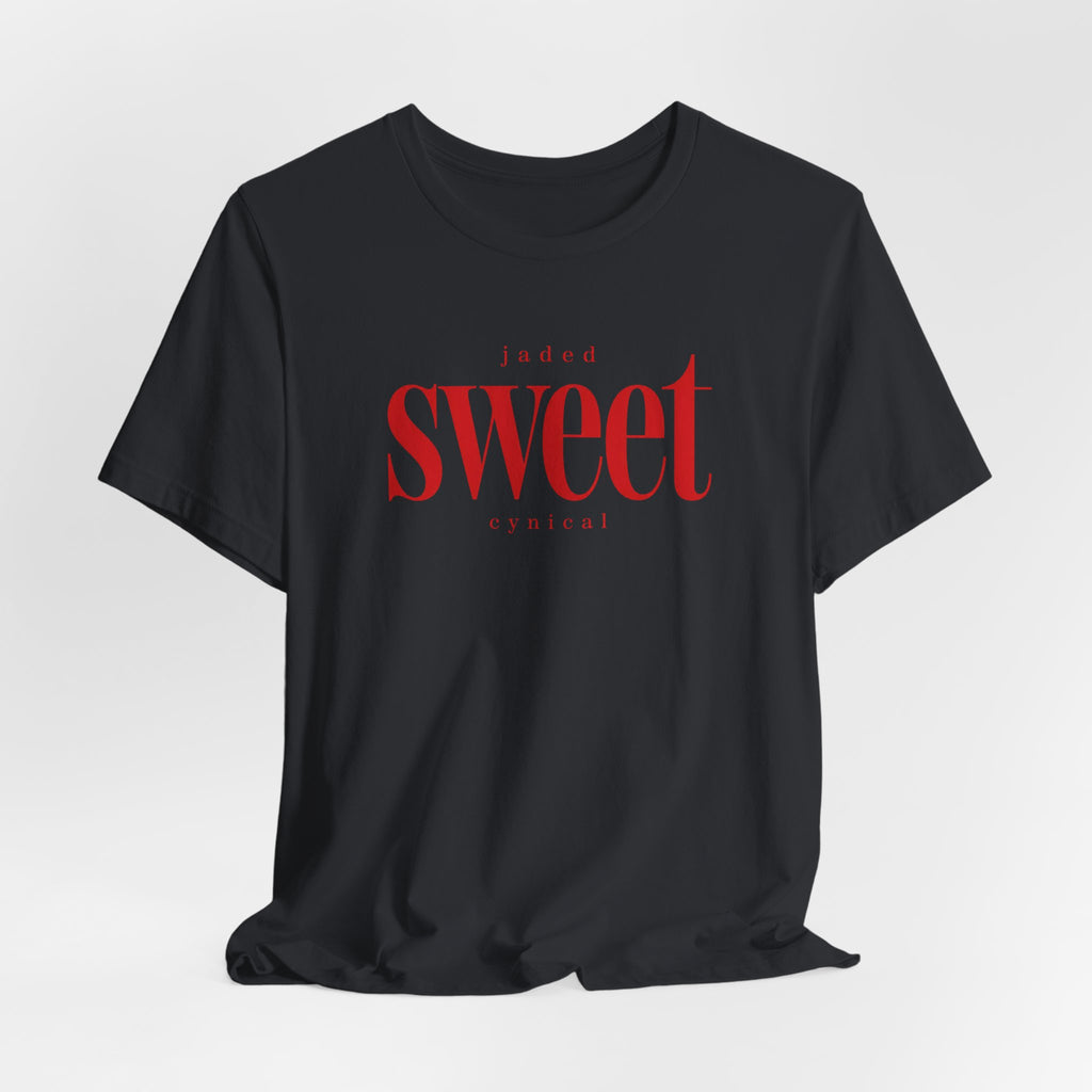 Jaded SWEET cynical T-Shirt