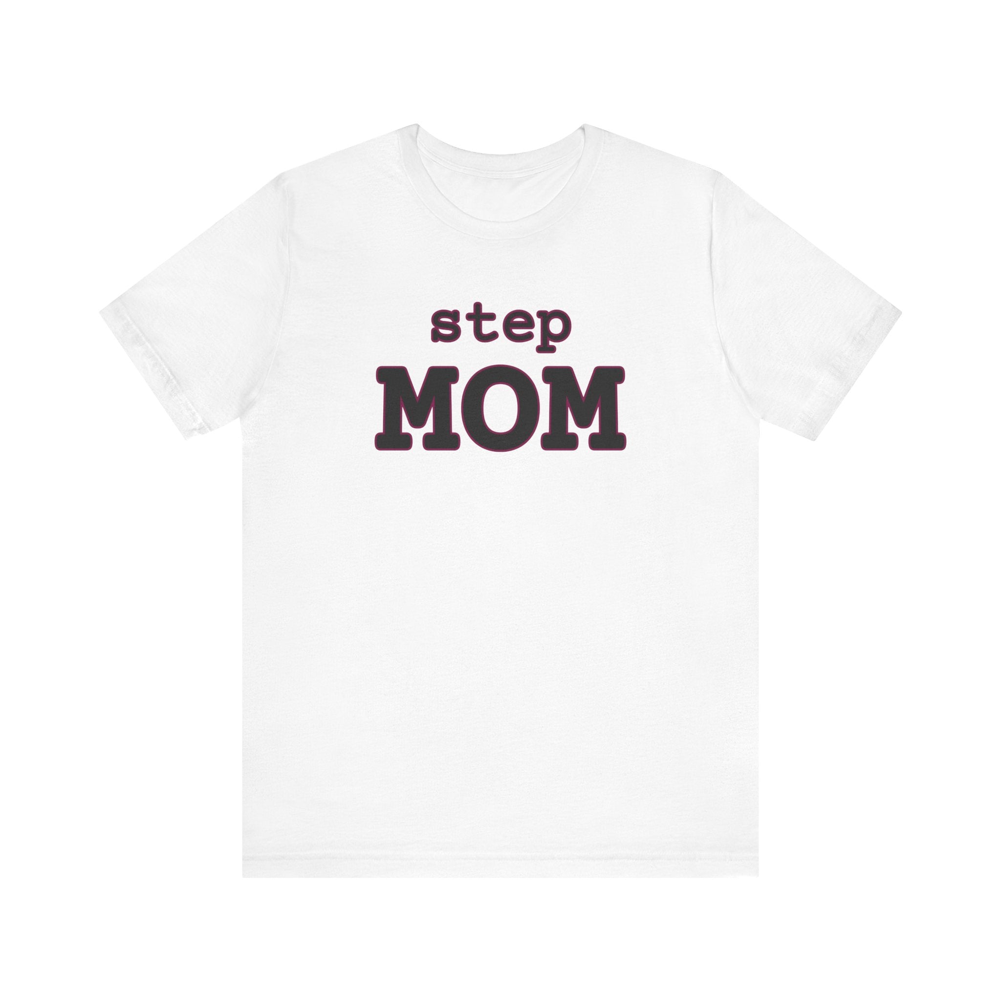 Step Mom minimalist typography unisex t-shirt, simple bold text gift for stepmom tee