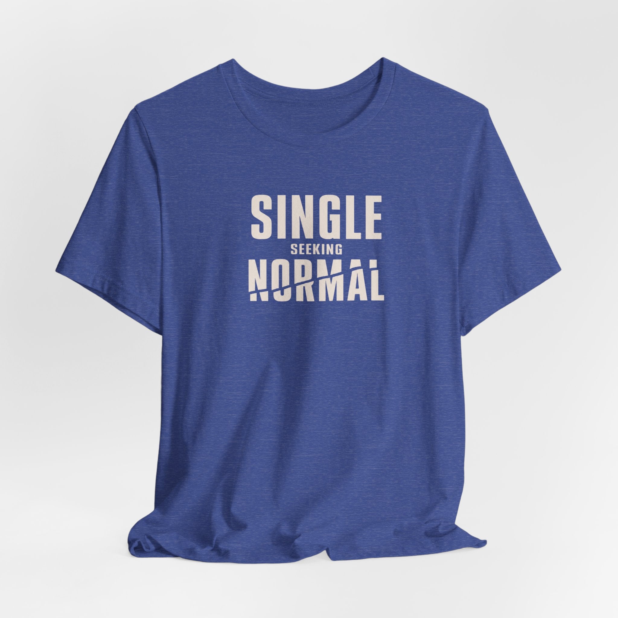 Single Seeking Normal T-Shirt