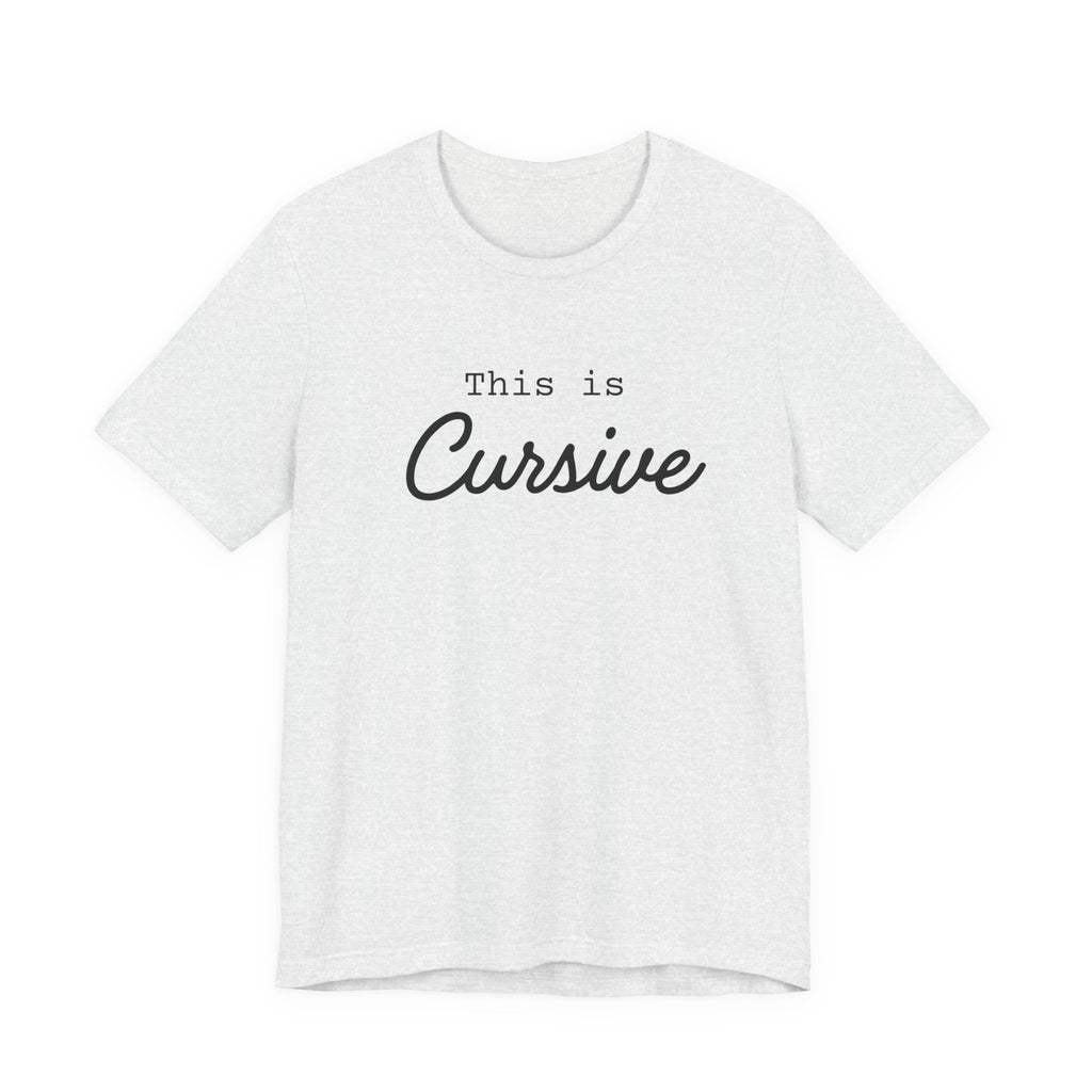 This Is Cursive T-Shirt