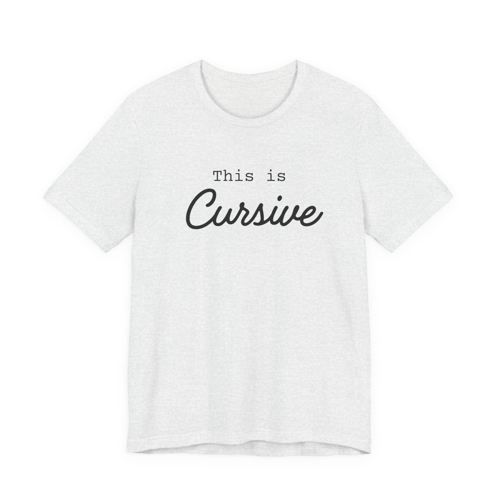 This Is Cursive T-Shirt
