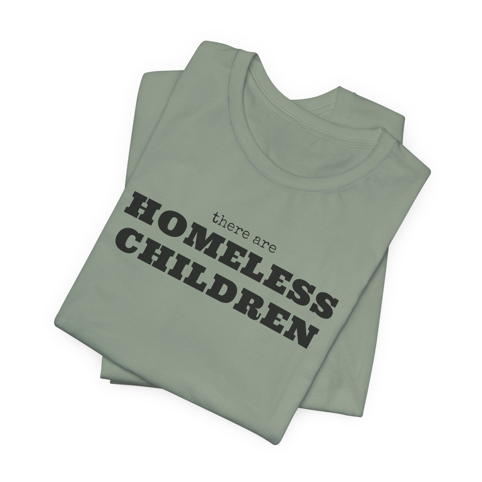 There Are Homeless Children Awareness T-Shirt