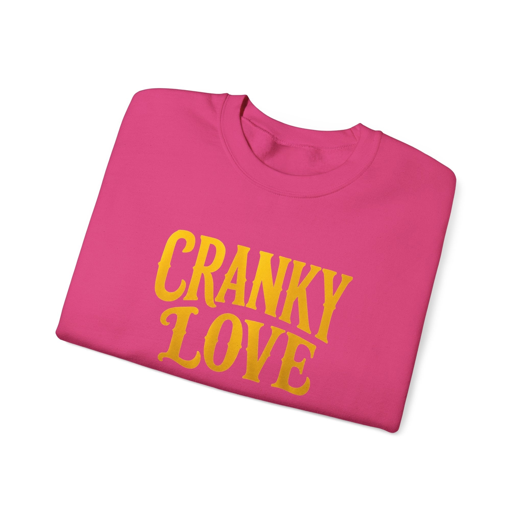 Cranky Love sweatshirt