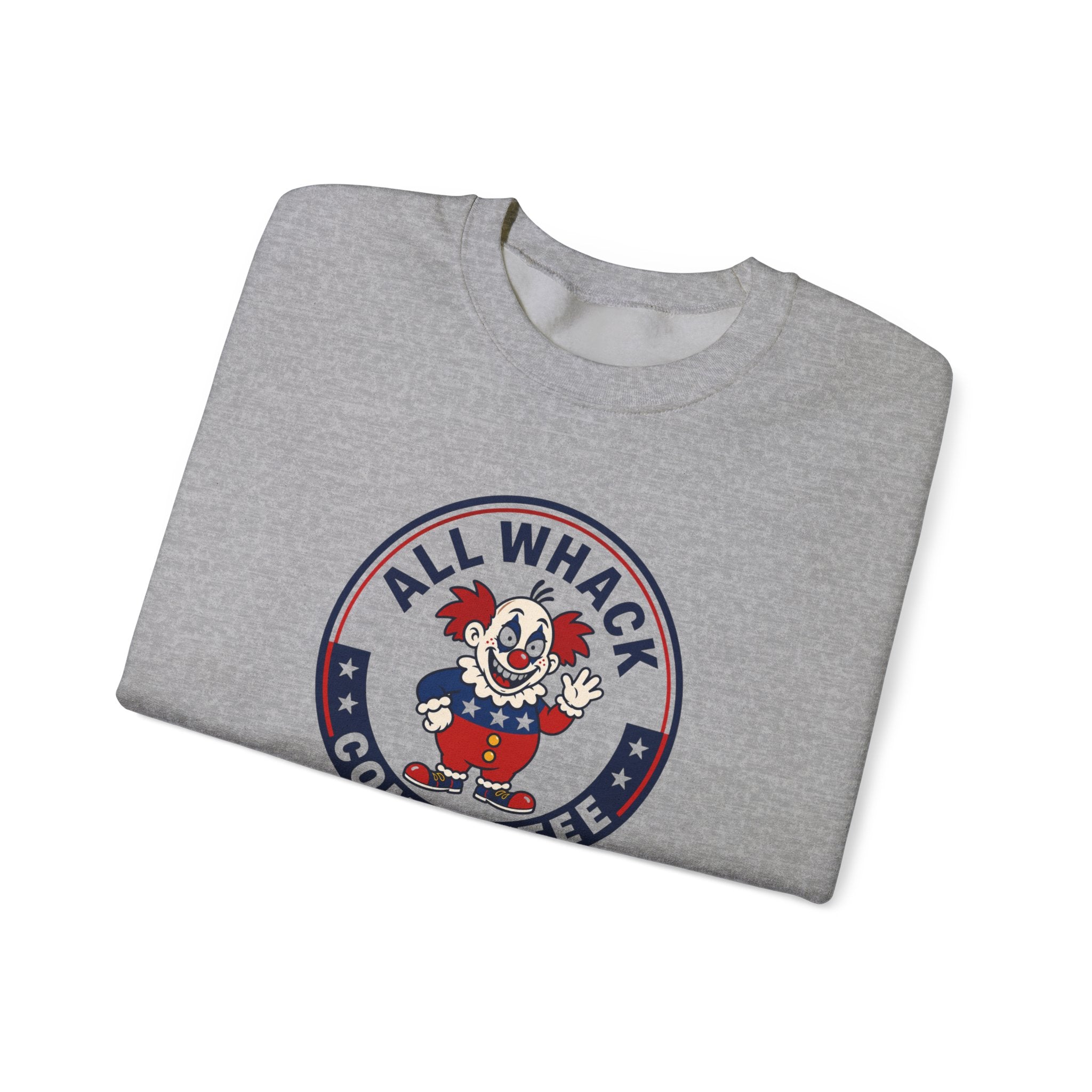 All Whack Committee political sweatshirt
