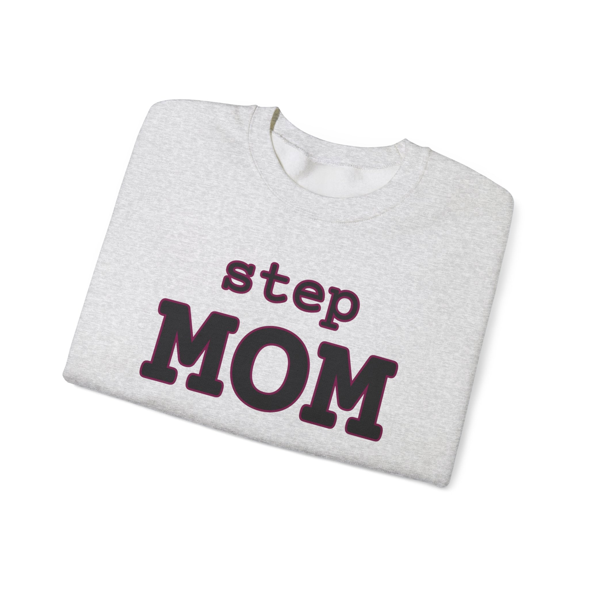 Step Mom sweatshirt