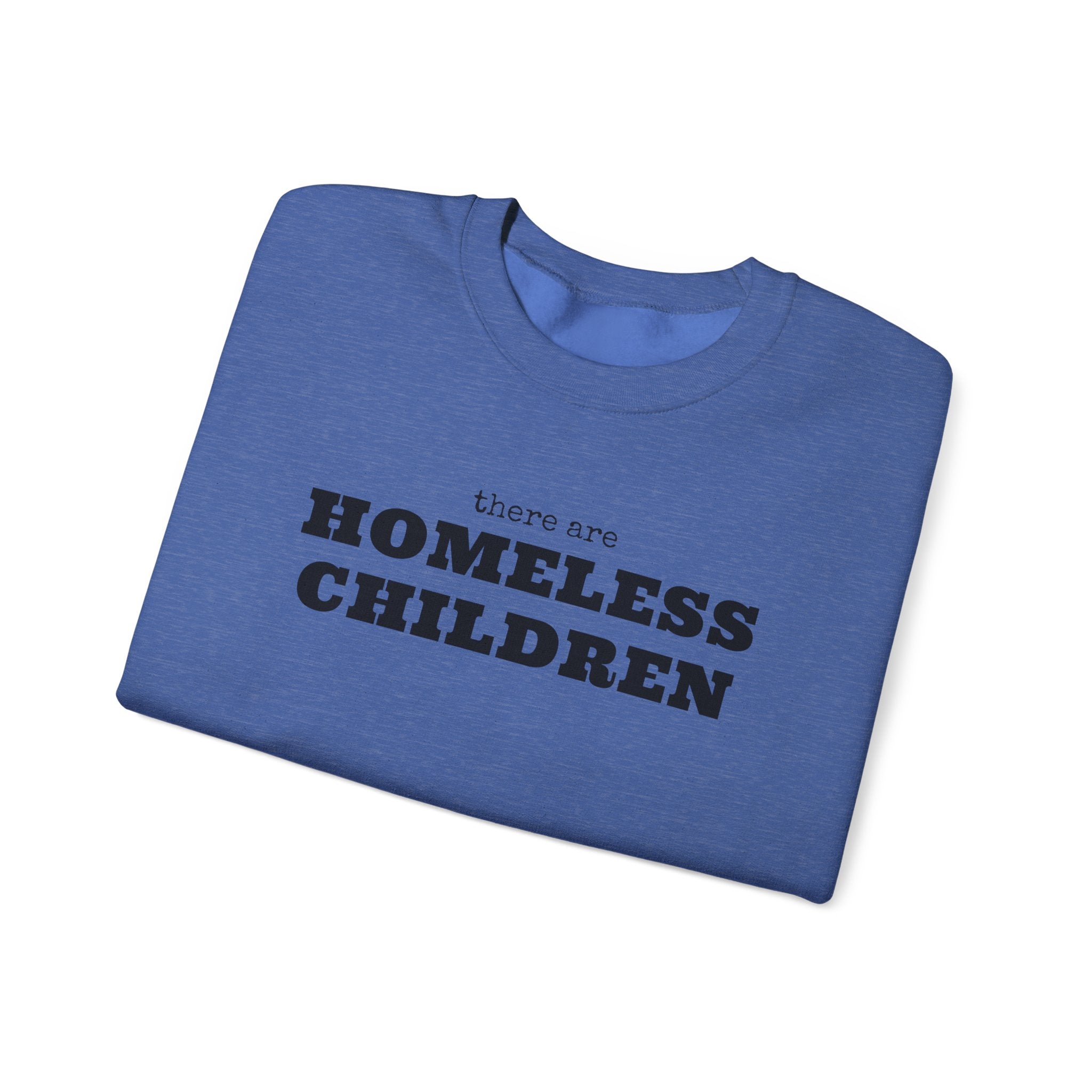 Homeless Children awareness sweatshirt