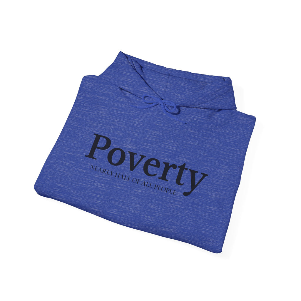 Poverty awareness heavy weight hoodie
