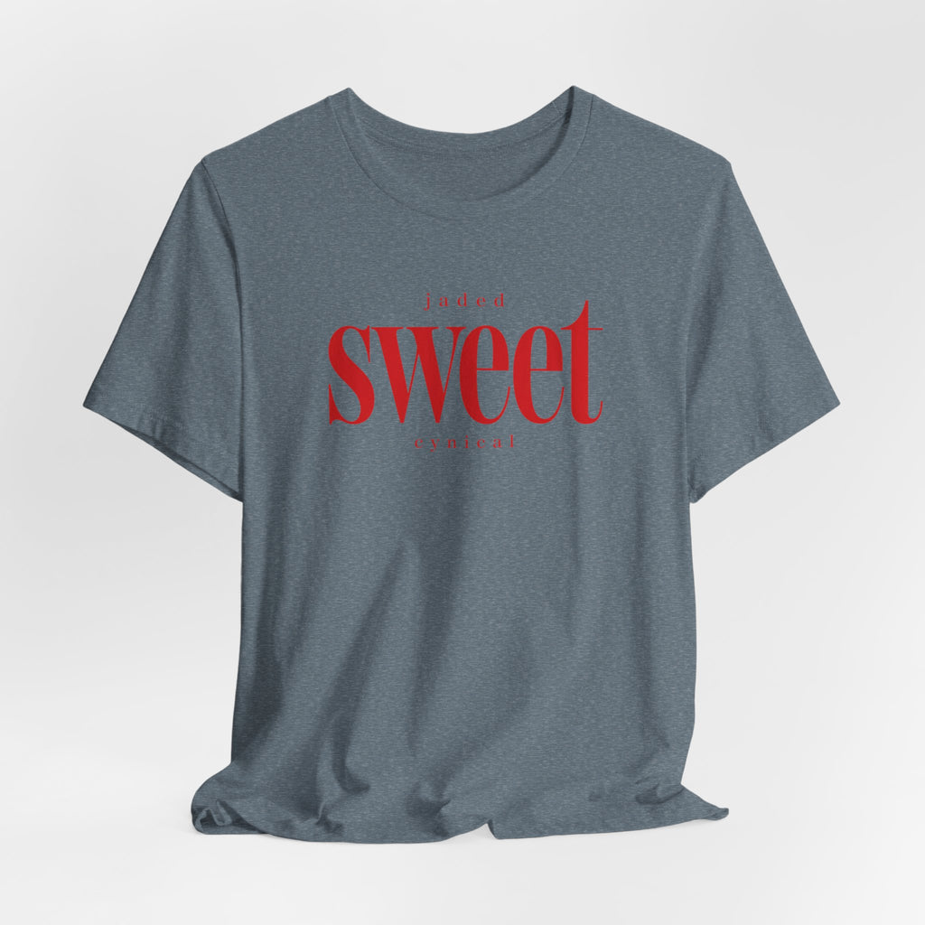 Jaded SWEET cynical T-Shirt