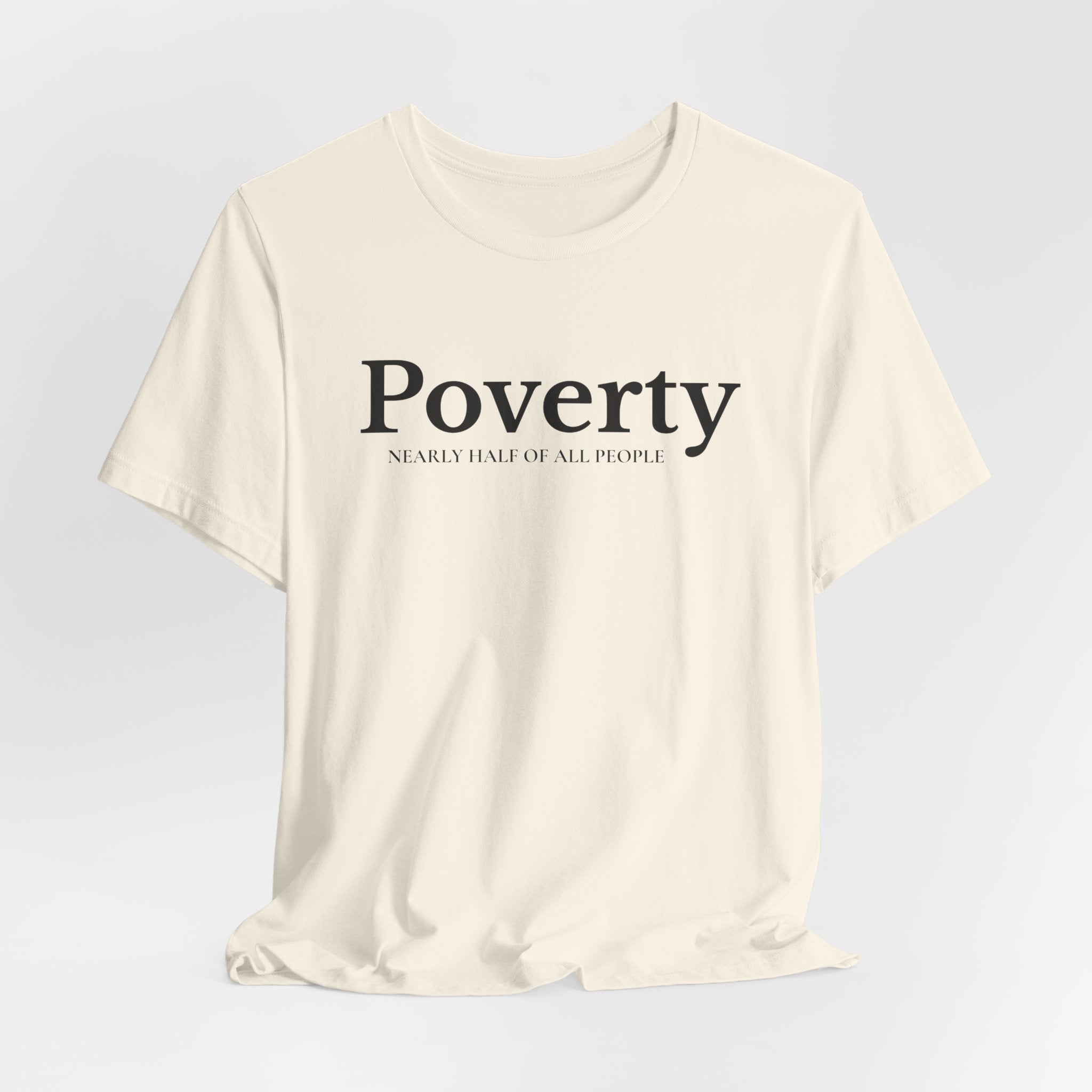 Poverty awareness T-Shirt