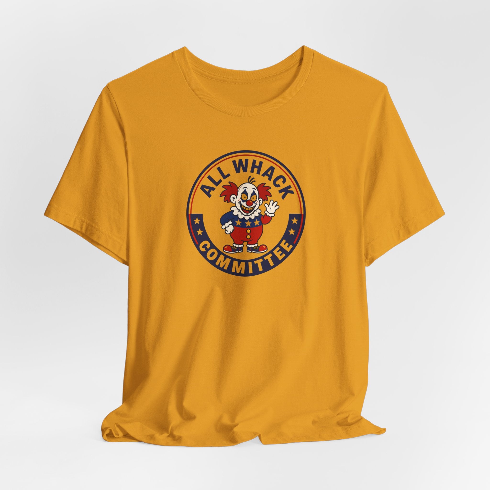 All Whack Committee political T‑Shirt