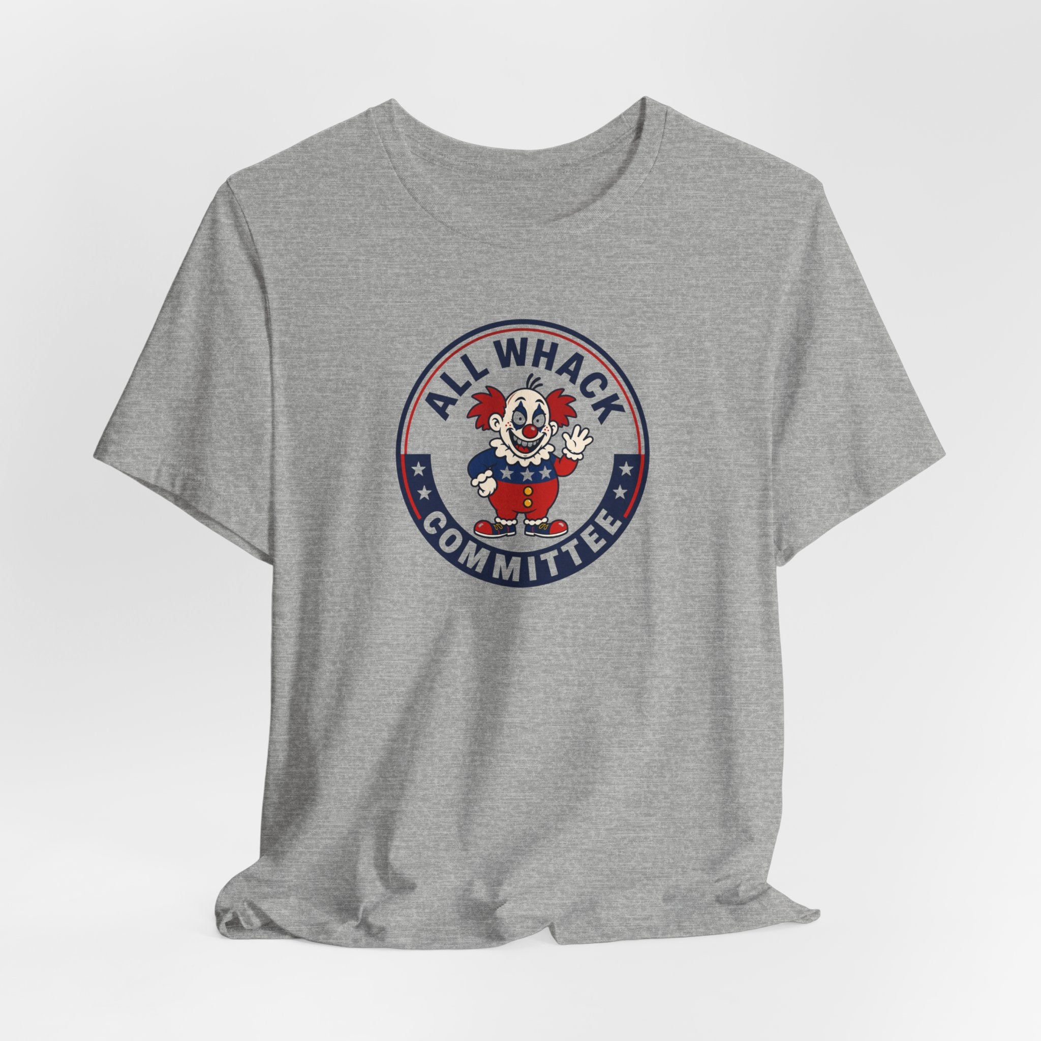All Whack Committee political T‑Shirt