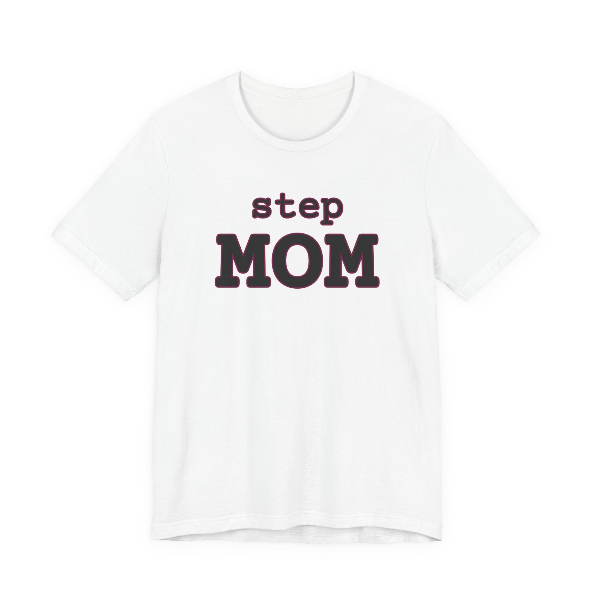 step MOM T-Shirt