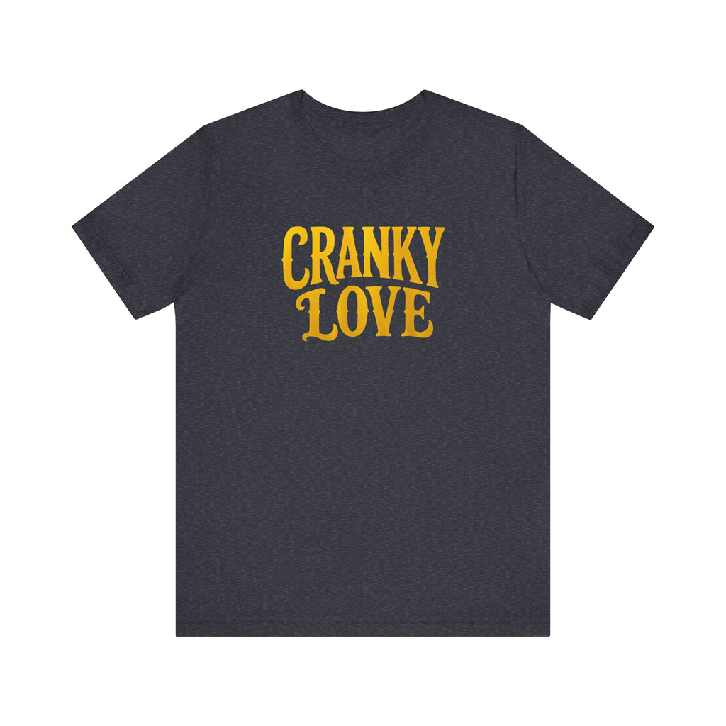Cranky Love T-Shirt