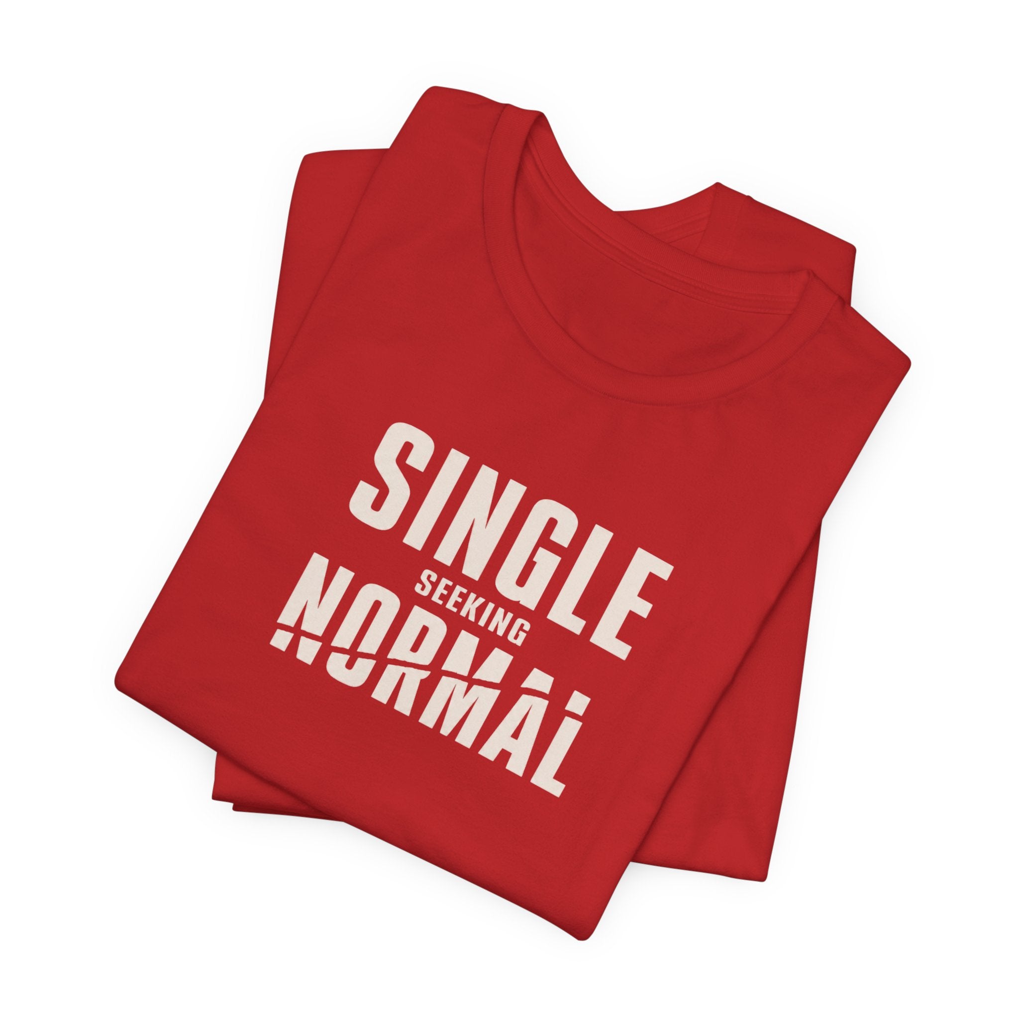 Single Seeking Normal T-Shirt