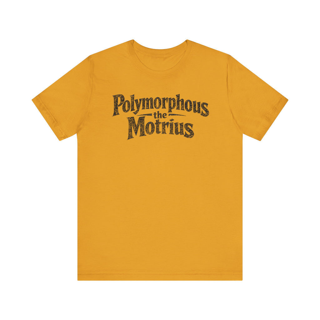 Polymorphous the Motrius T-Shirt
