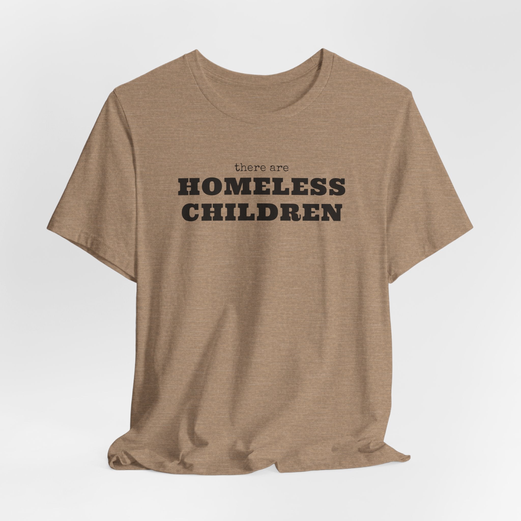 There Are Homeless Children Awareness T-Shirt
