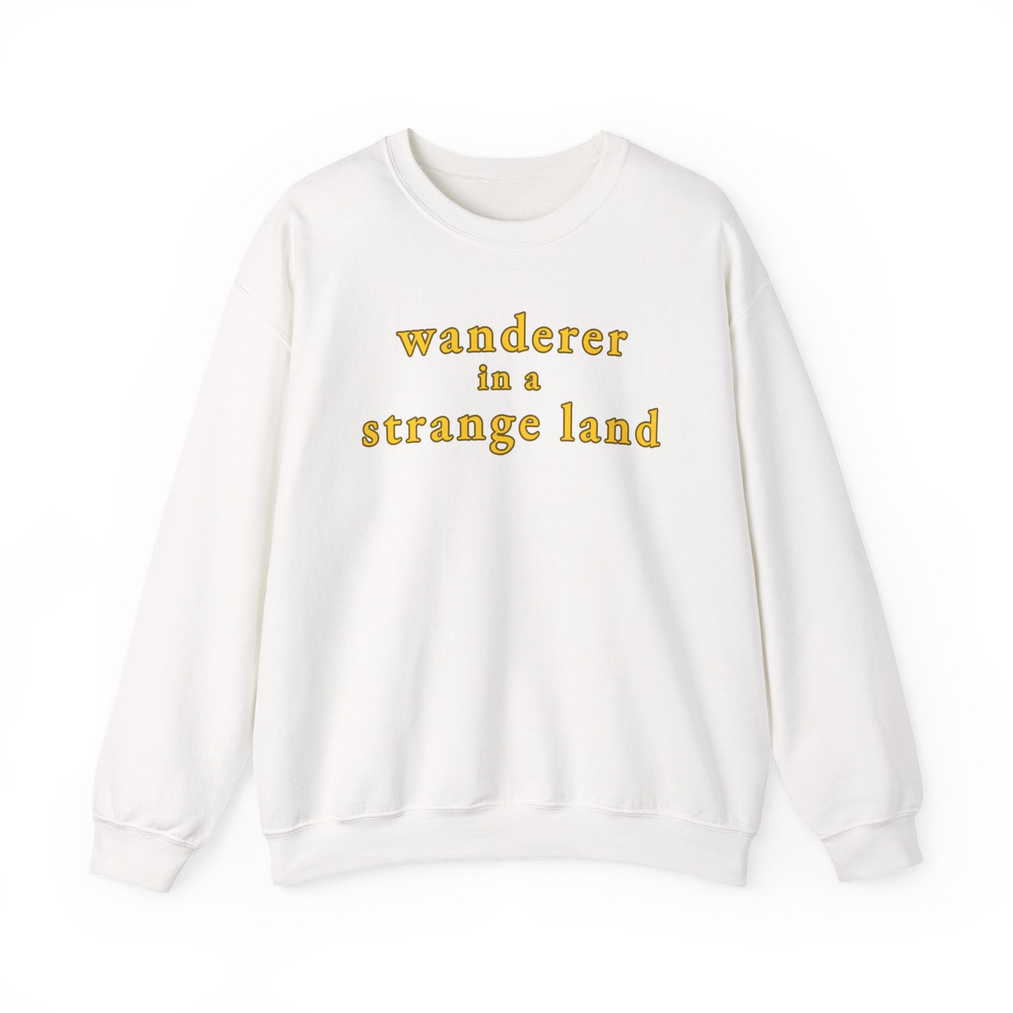 Wanderer in a Strange Land sweatshirt