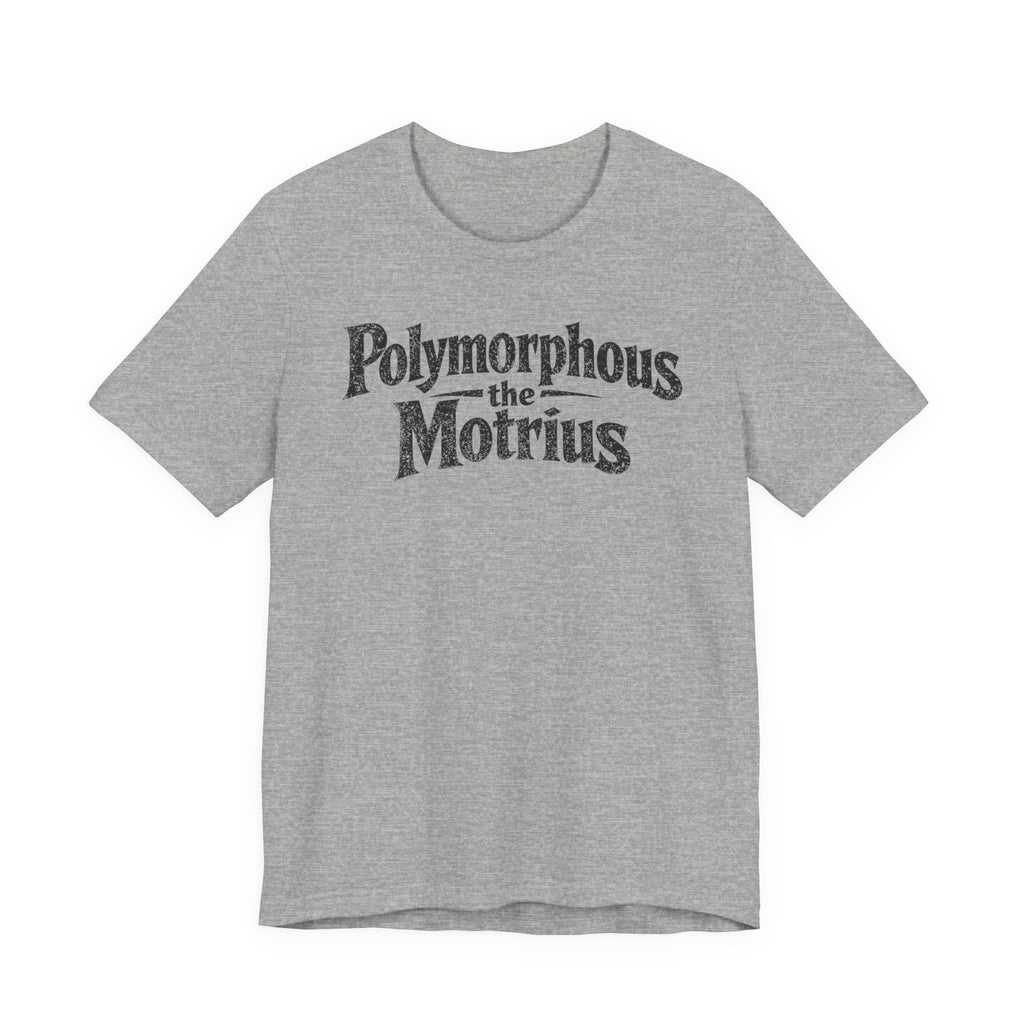 Polymorphous the Motrius T-Shirt