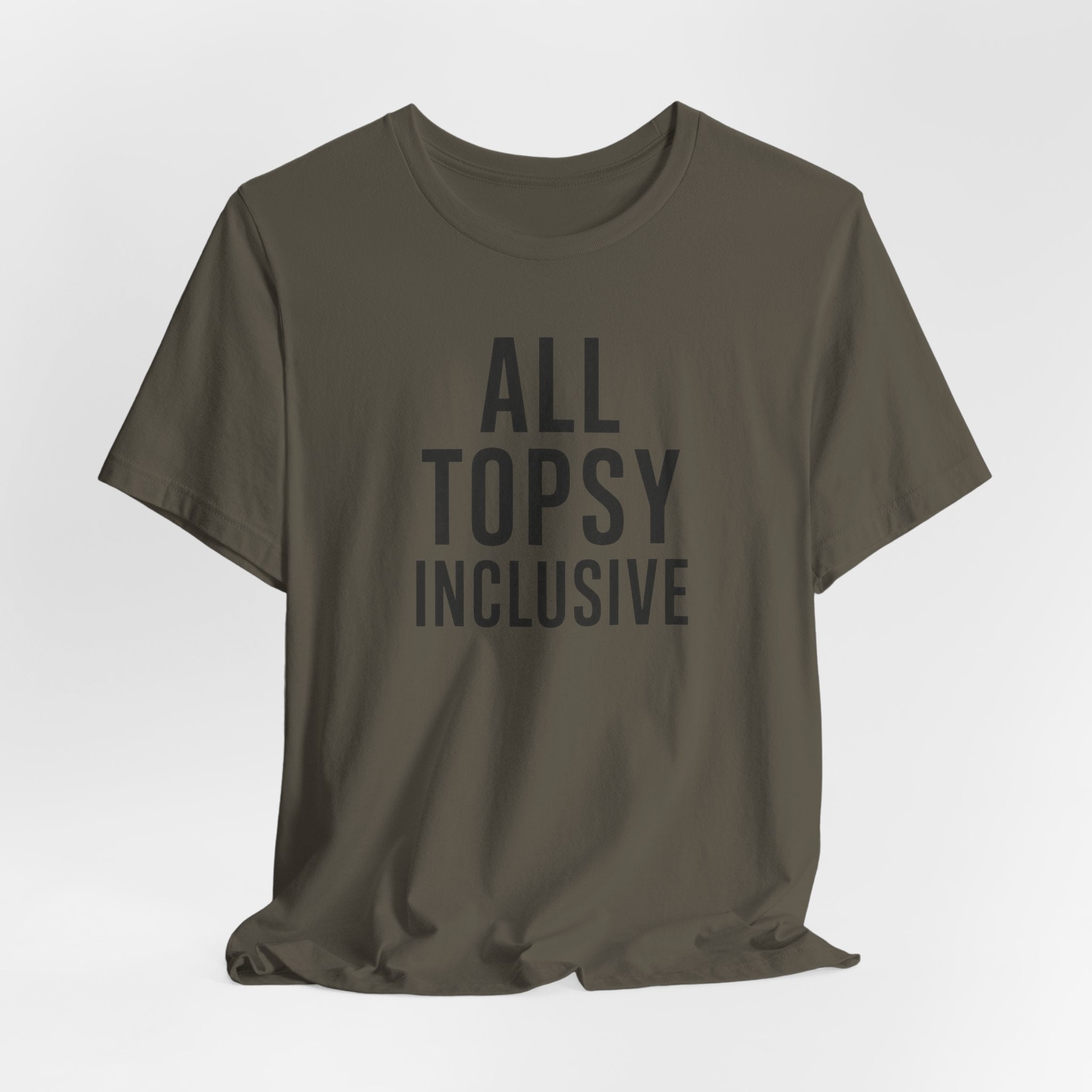 ALL TOPSY INCLUSIVE T-Shirt