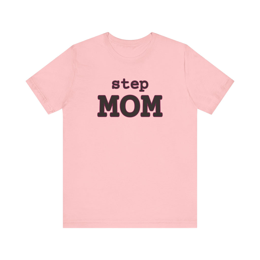 step MOM T-Shirt