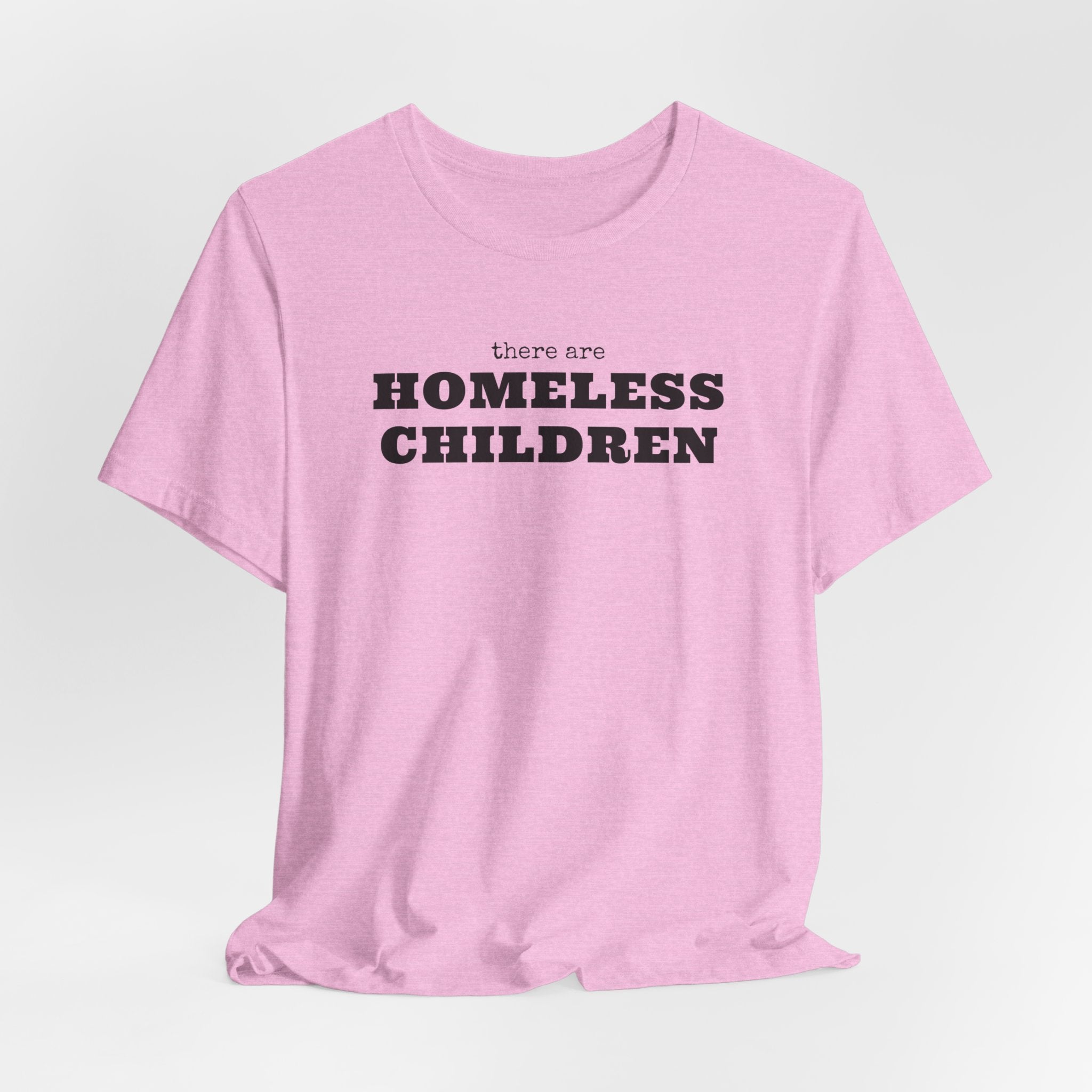 There Are Homeless Children Awareness T-Shirt