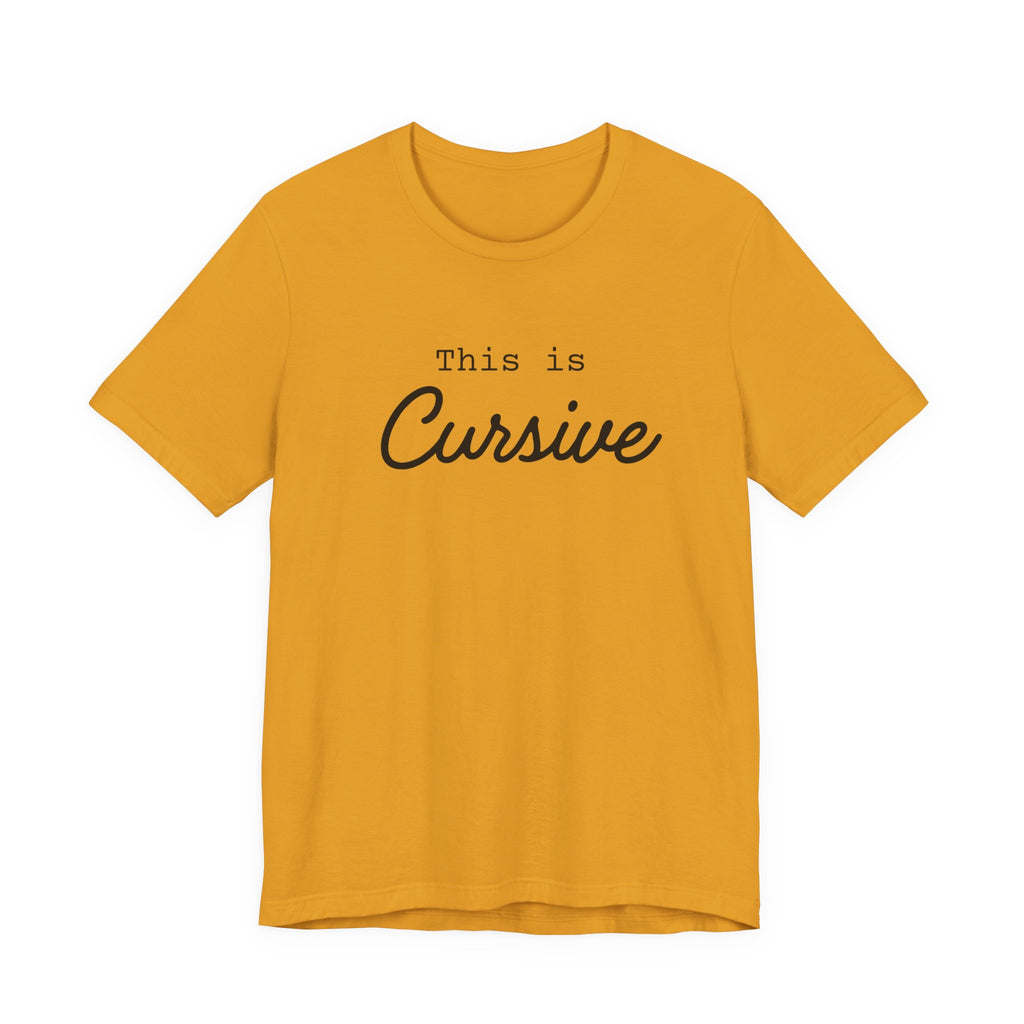 This Is Cursive T-Shirt