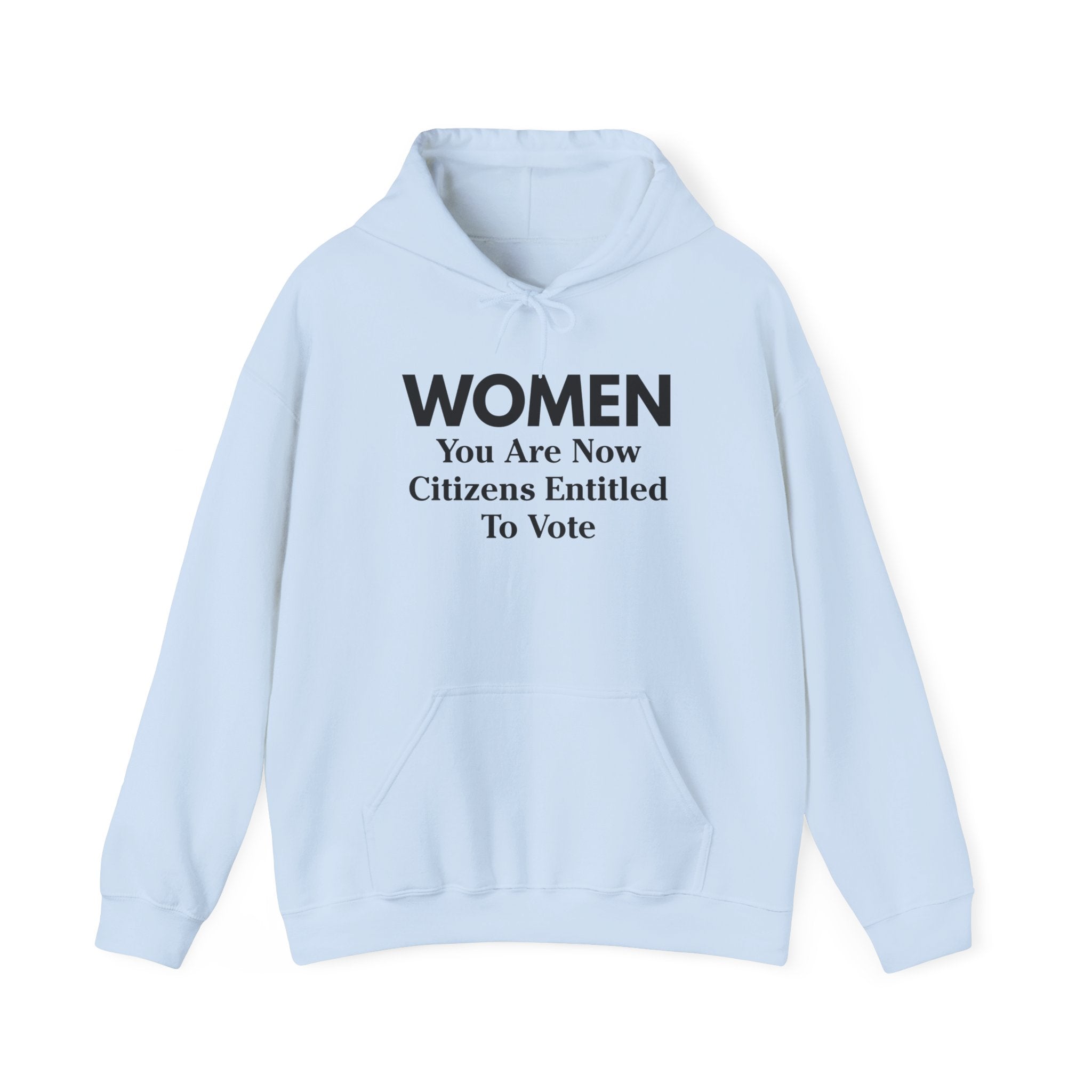 WOMEN You Are Now Citizens Entitled To Vote suffrage hoodie