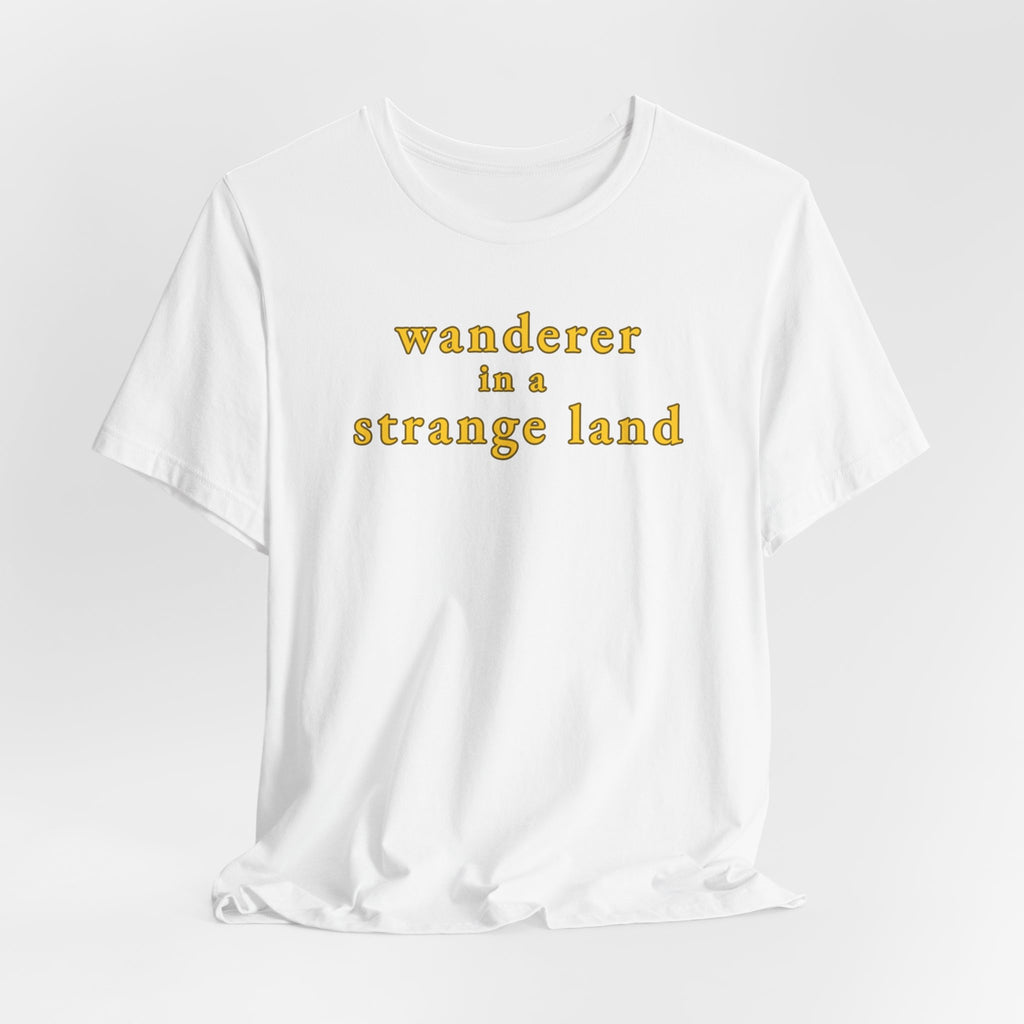 Wanderer in a Strange Land T-Shirt