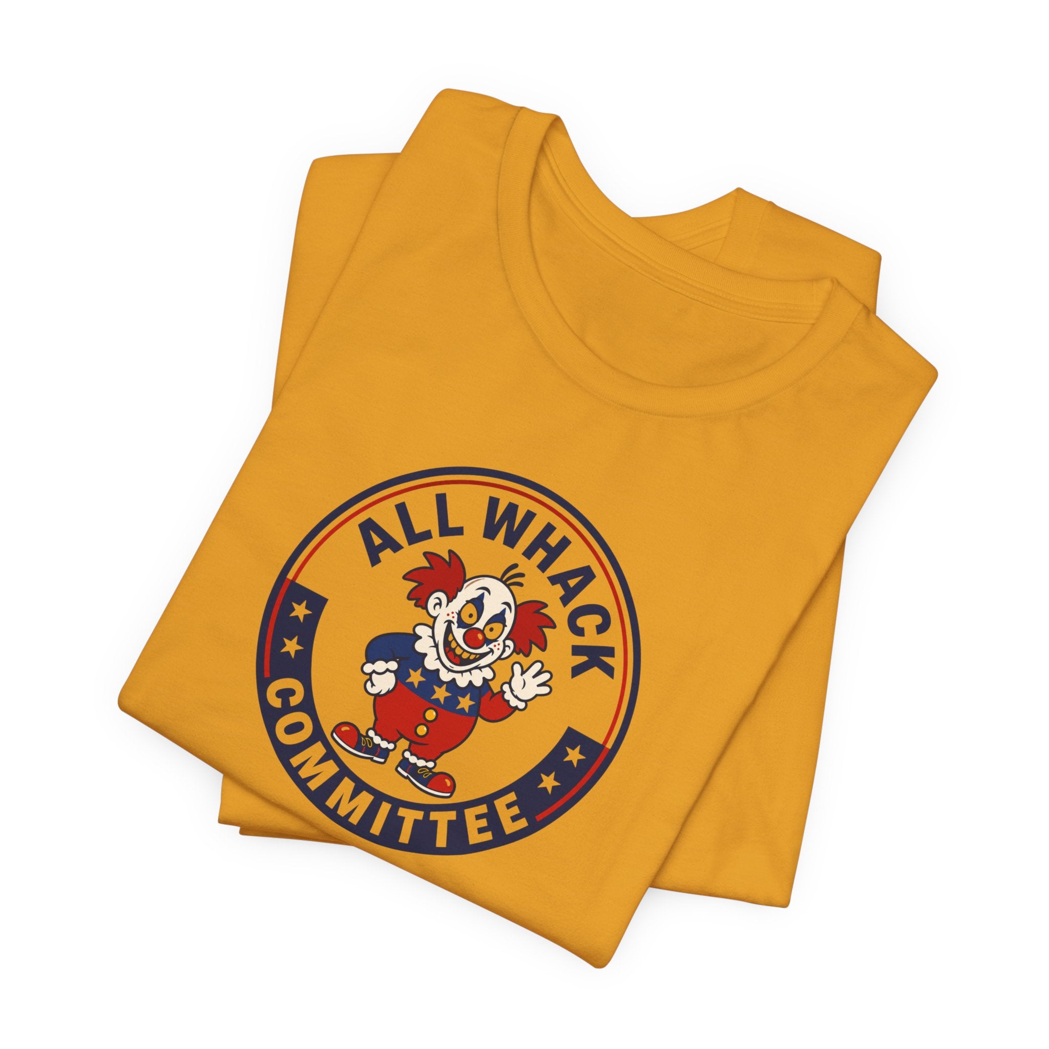 All Whack Committee political T‑Shirt