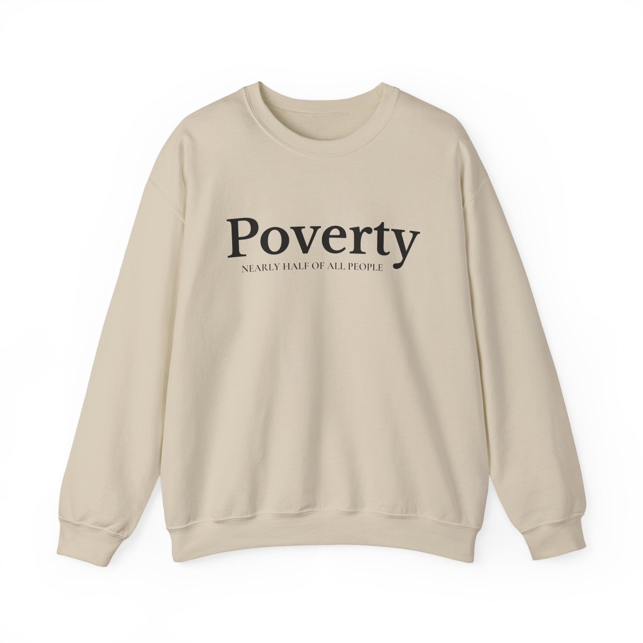 Poverty awareness heavy weight sweatshirt