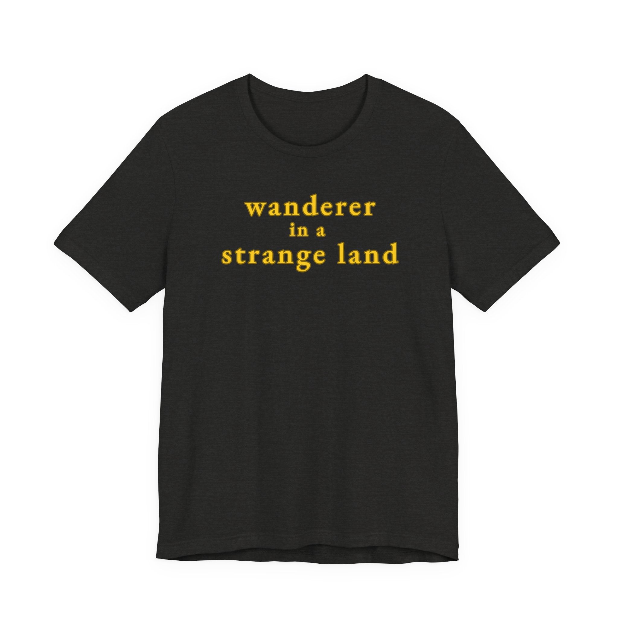 Wanderer in a Strange Land T-Shirt