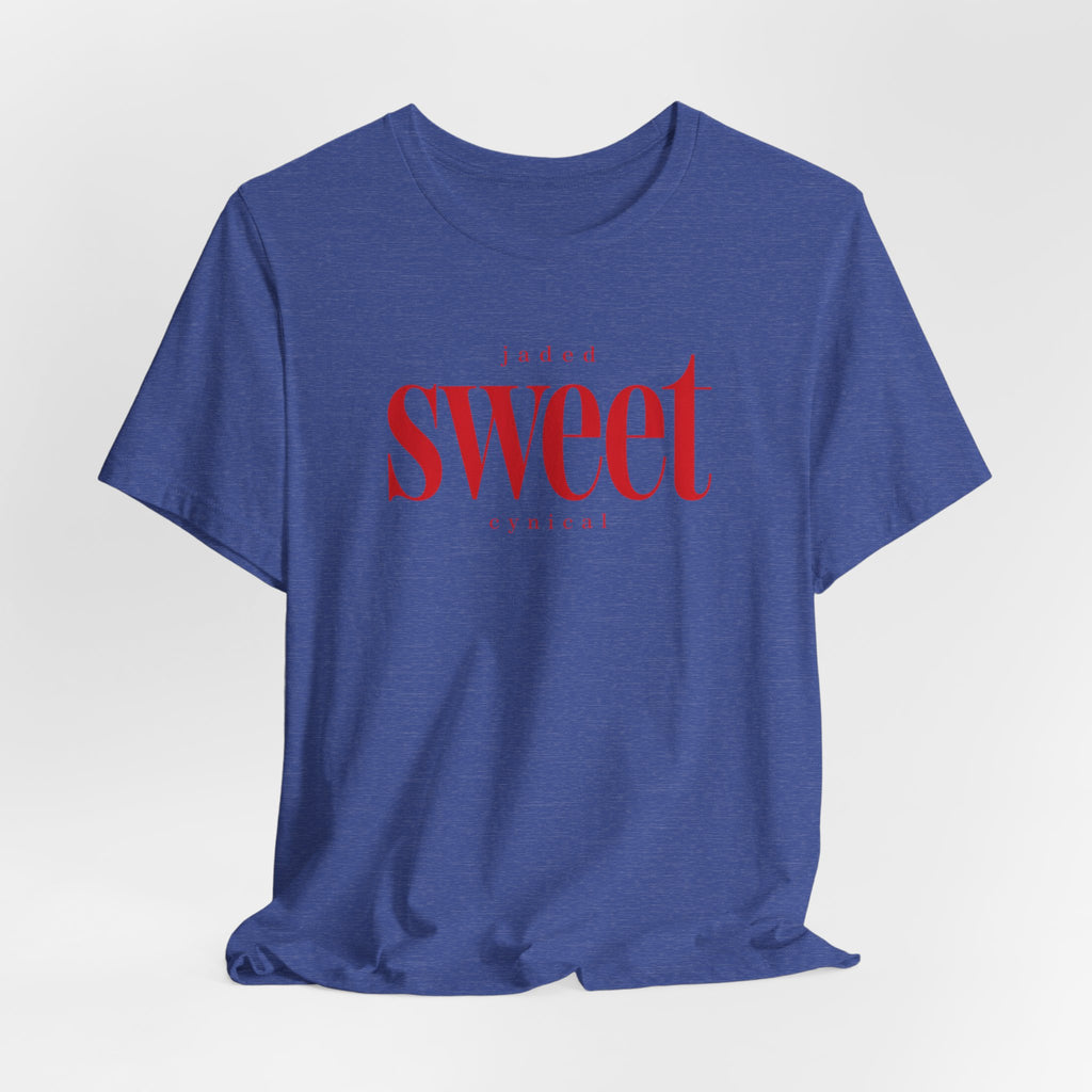 Jaded SWEET cynical T-Shirt