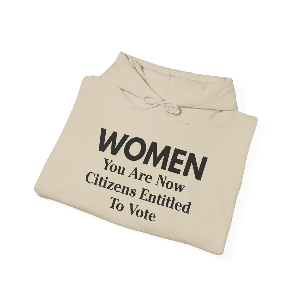 WOMEN You Are Now Citizens Entitled To Vote suffrage hoodie
